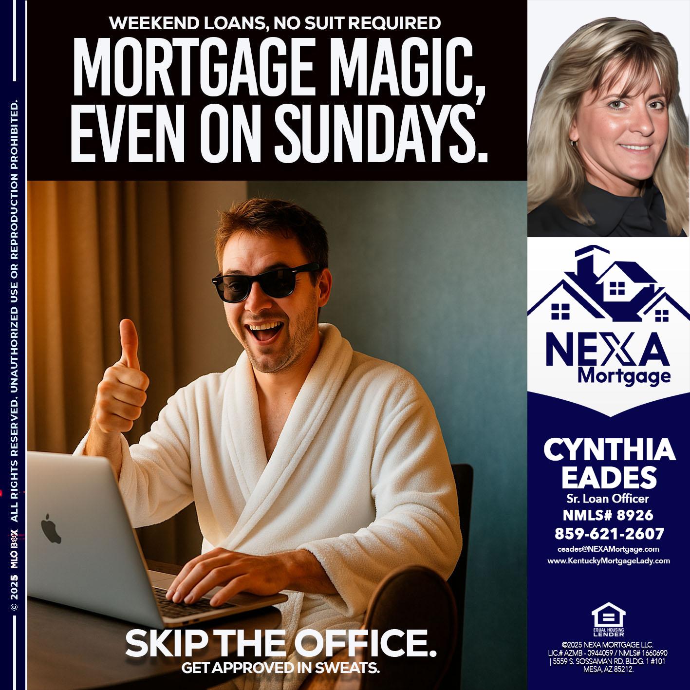 MORTGAGE MAGICS - Cynthia Eades -Sr. Loan Officer