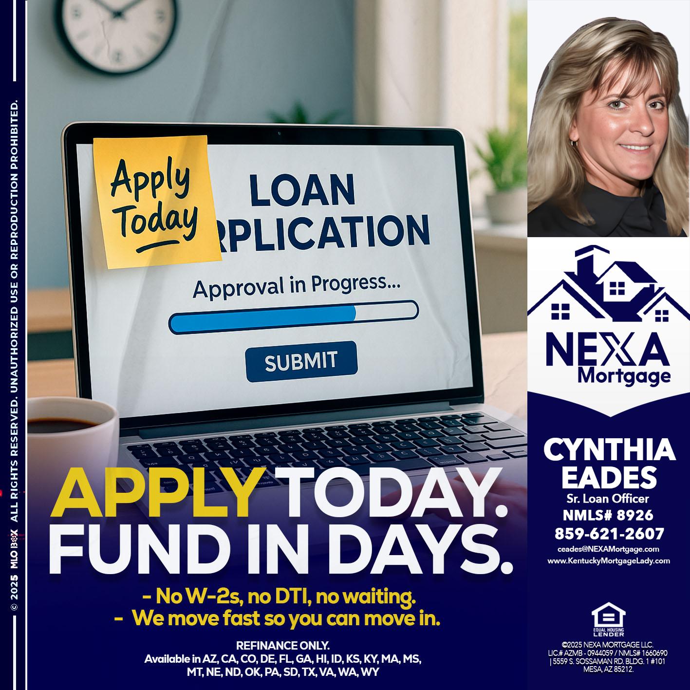 APPLY TODAY - Cynthia Eades -Sr. Loan Officer