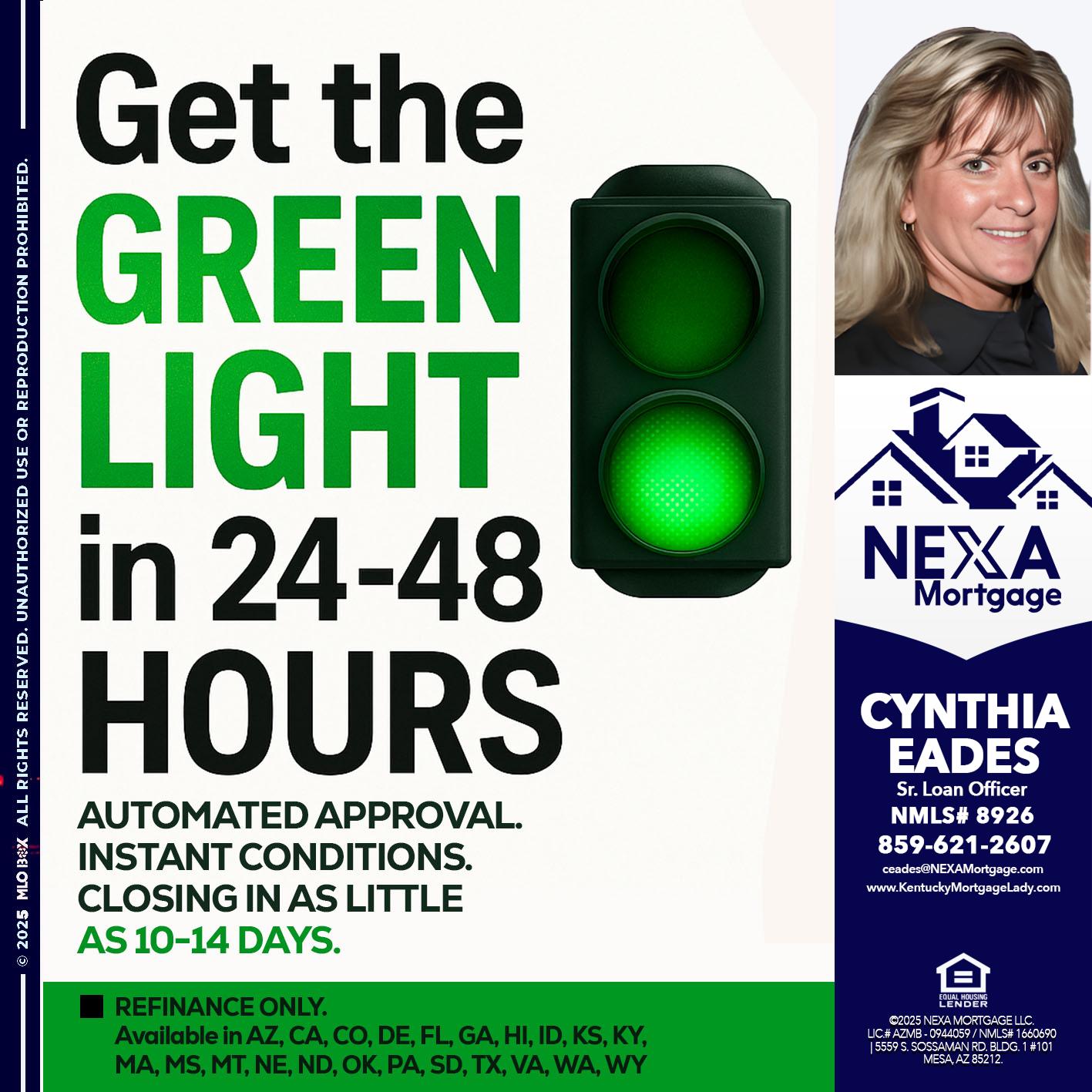 GET THE GREEN LIGHT - Cynthia Eades -Sr. Loan Officer