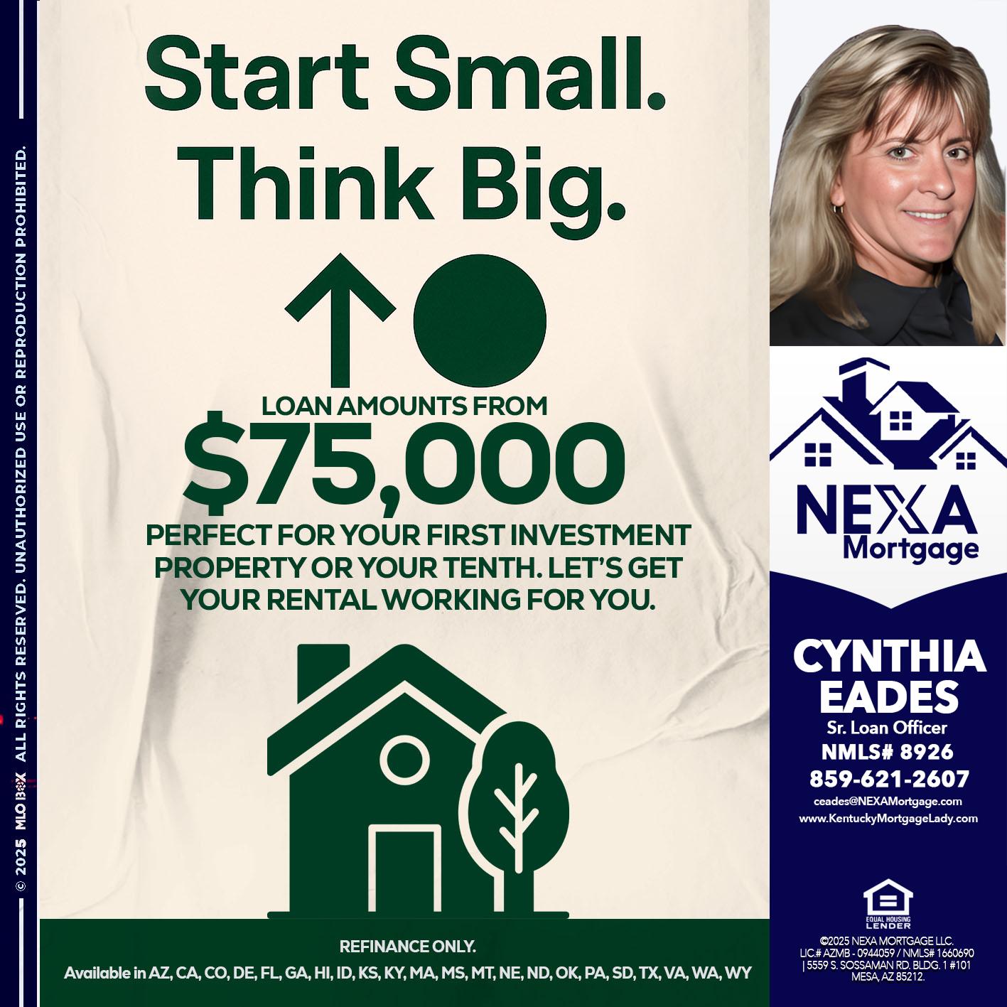 START SMALL - Cynthia Eades -Sr. Loan Officer