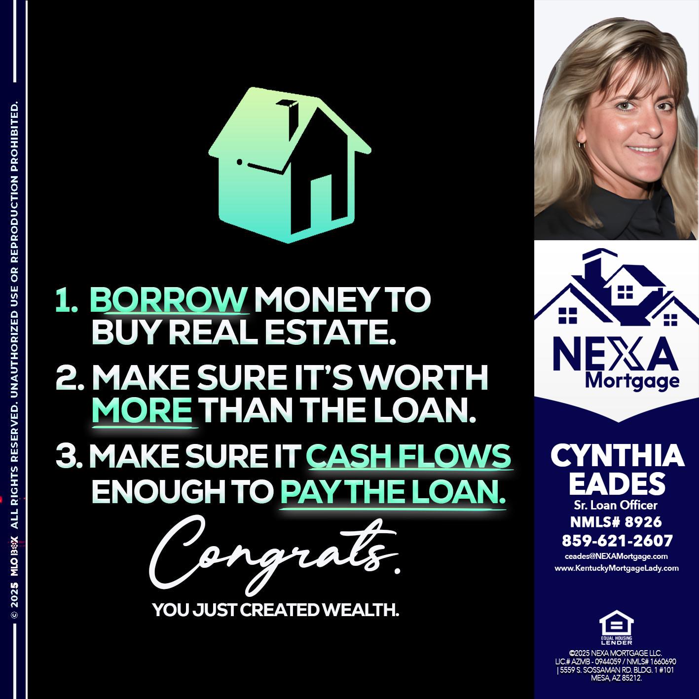 BORROW MONEY - Cynthia Eades -Sr. Loan Officer
