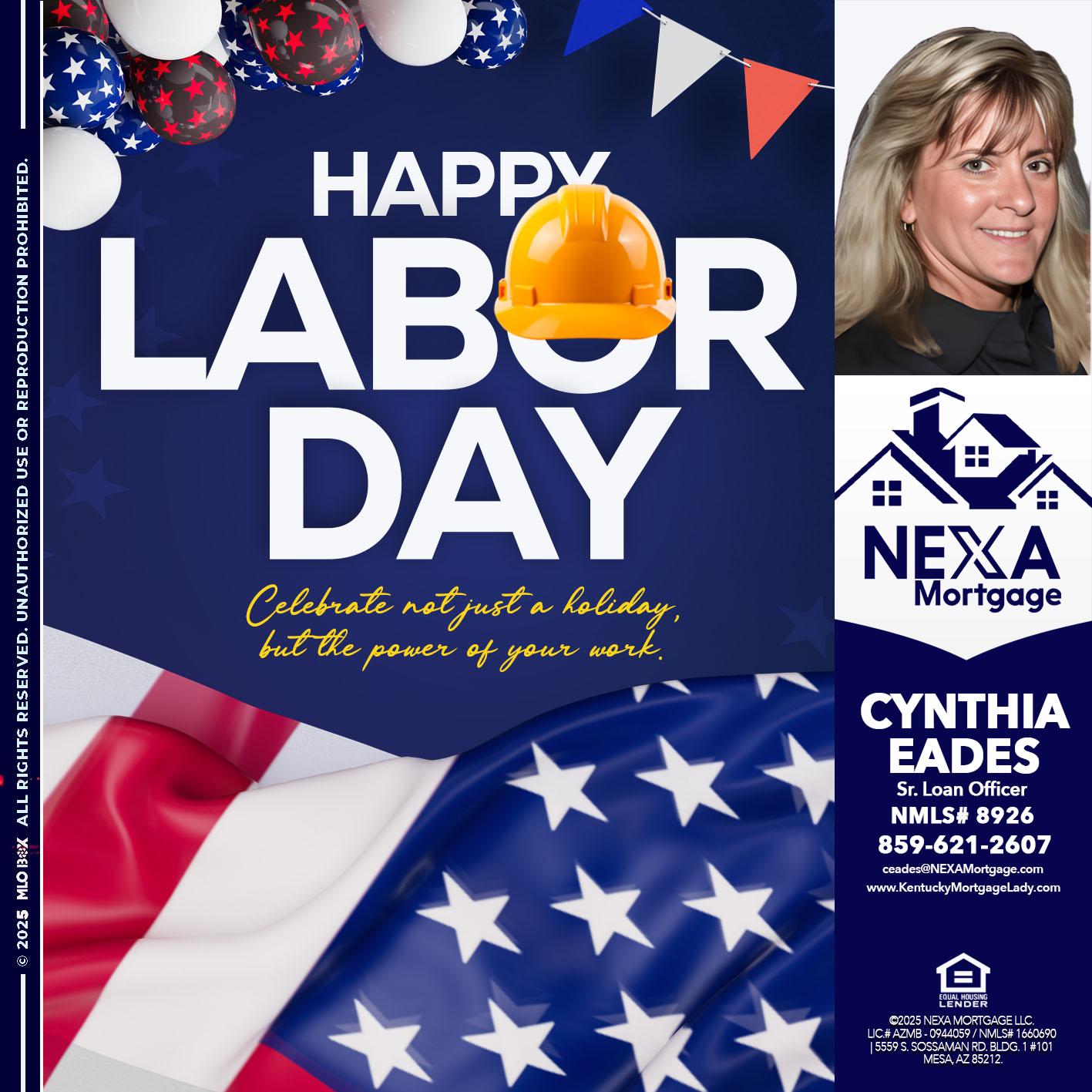 HAPPY LABOR DAY - Cynthia Eades -Sr. Loan Officer