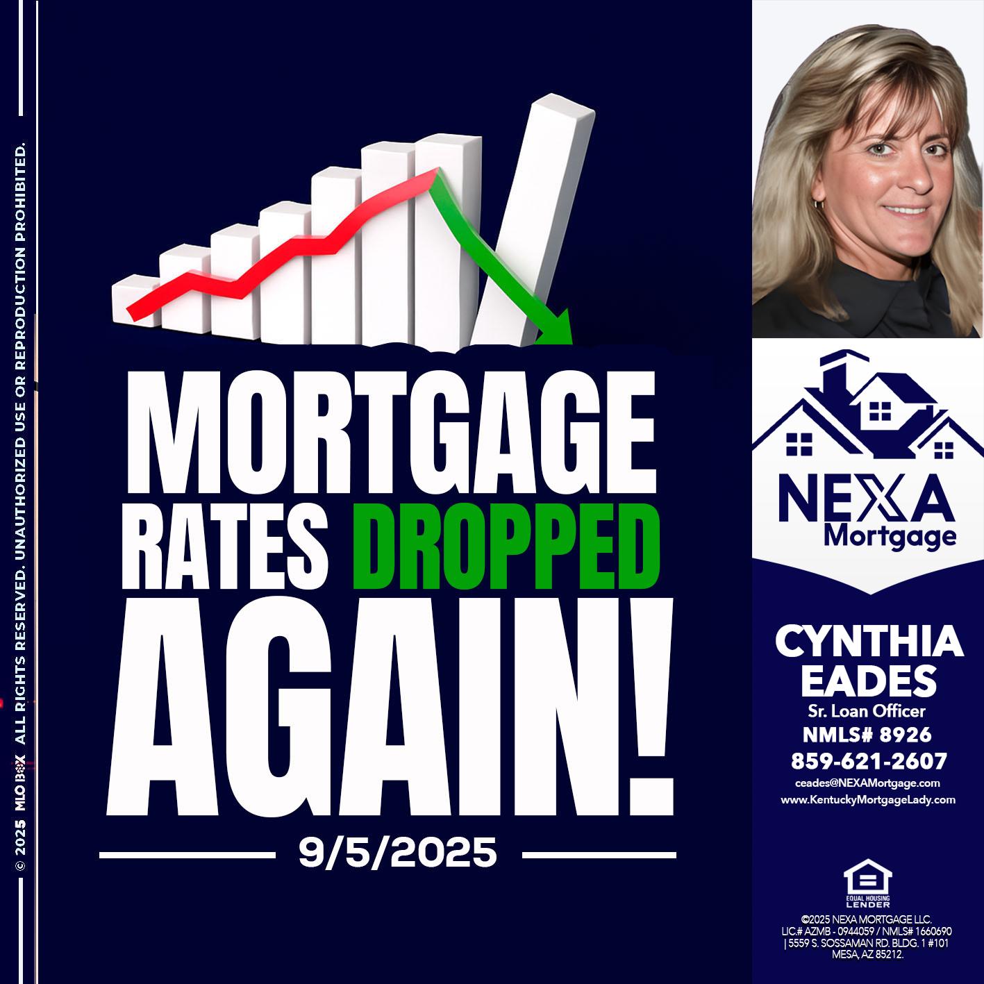 RATES DROP - Cynthia Eades -Sr. Loan Officer