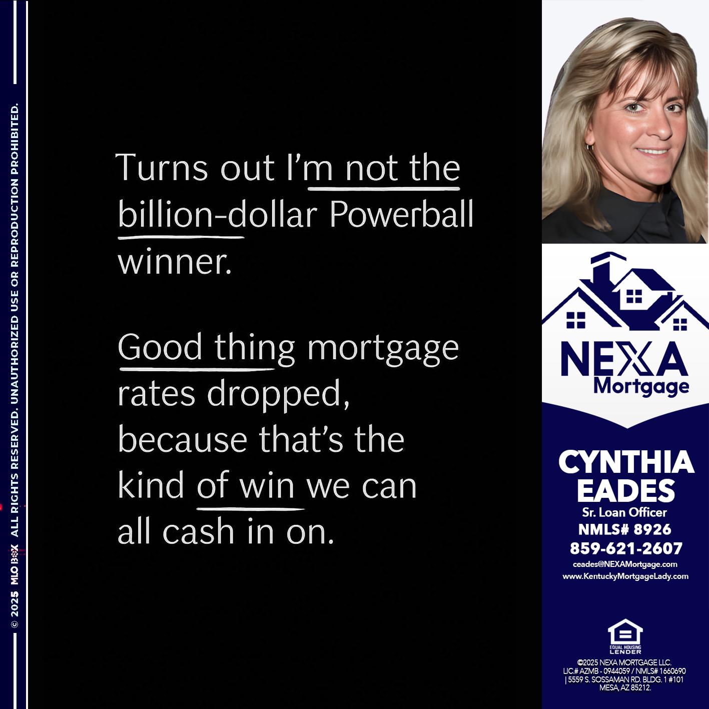 TURNS OUT - Cynthia Eades -Sr. Loan Officer