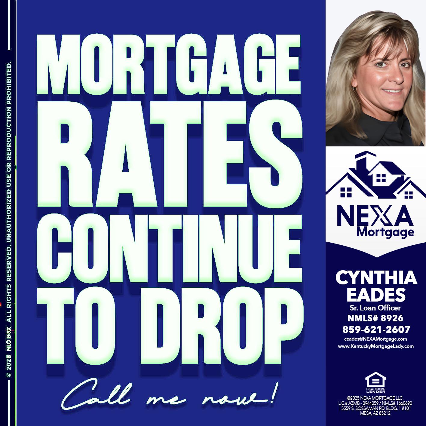 MORTGAGE RATES - Cynthia Eades -Sr. Loan Officer