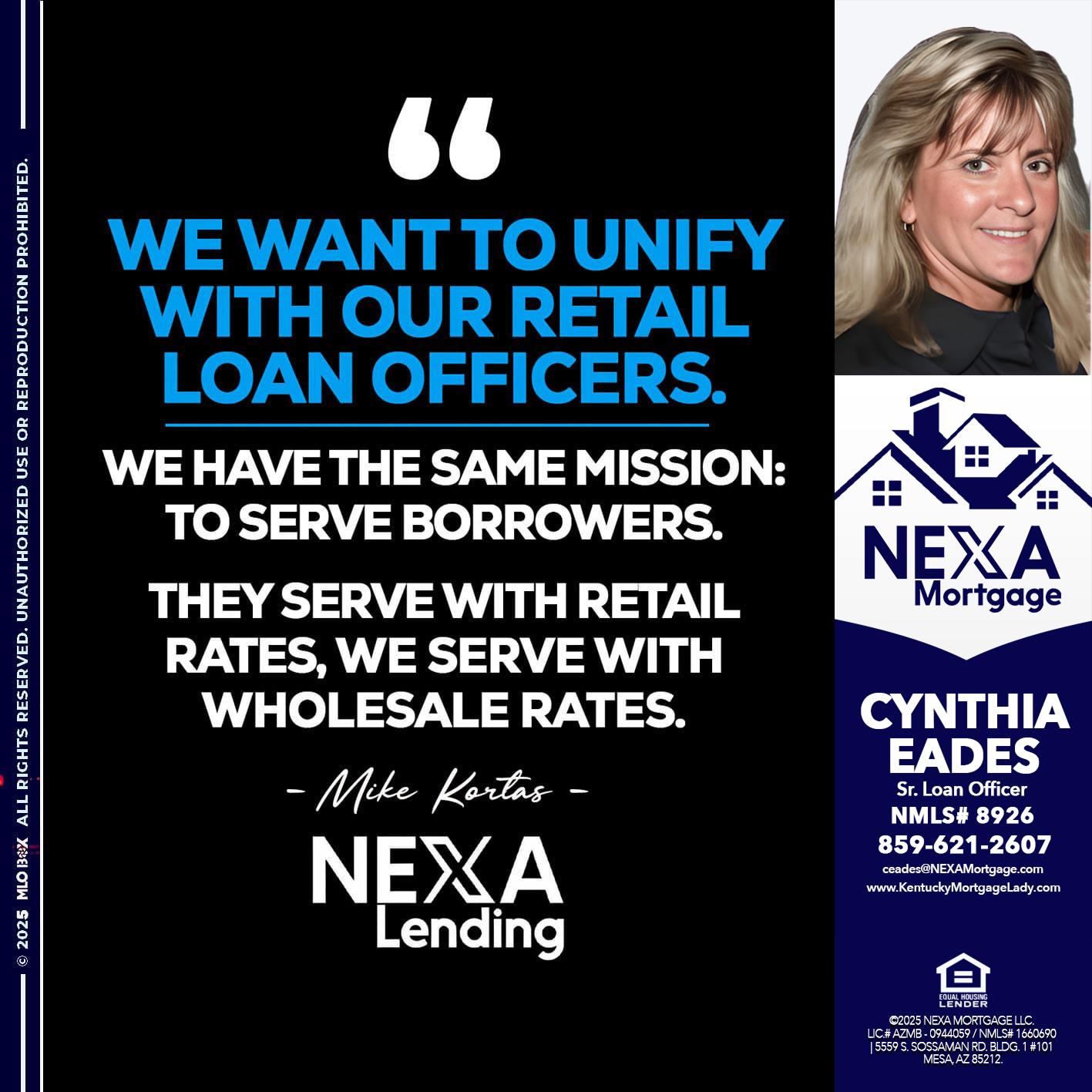 WE WANT - Cynthia Eades -Sr. Loan Officer