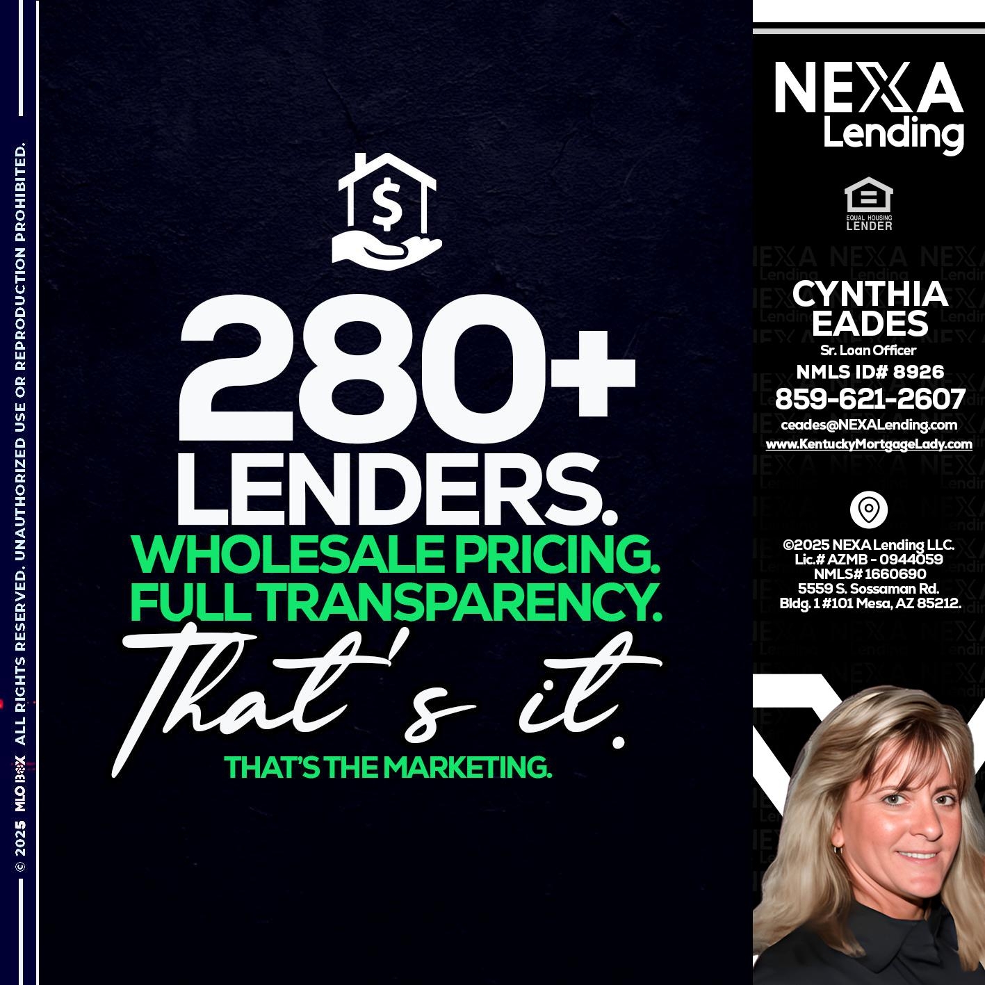 280+ LENDERS- Cynthia Eades -Sr. Loan Officer