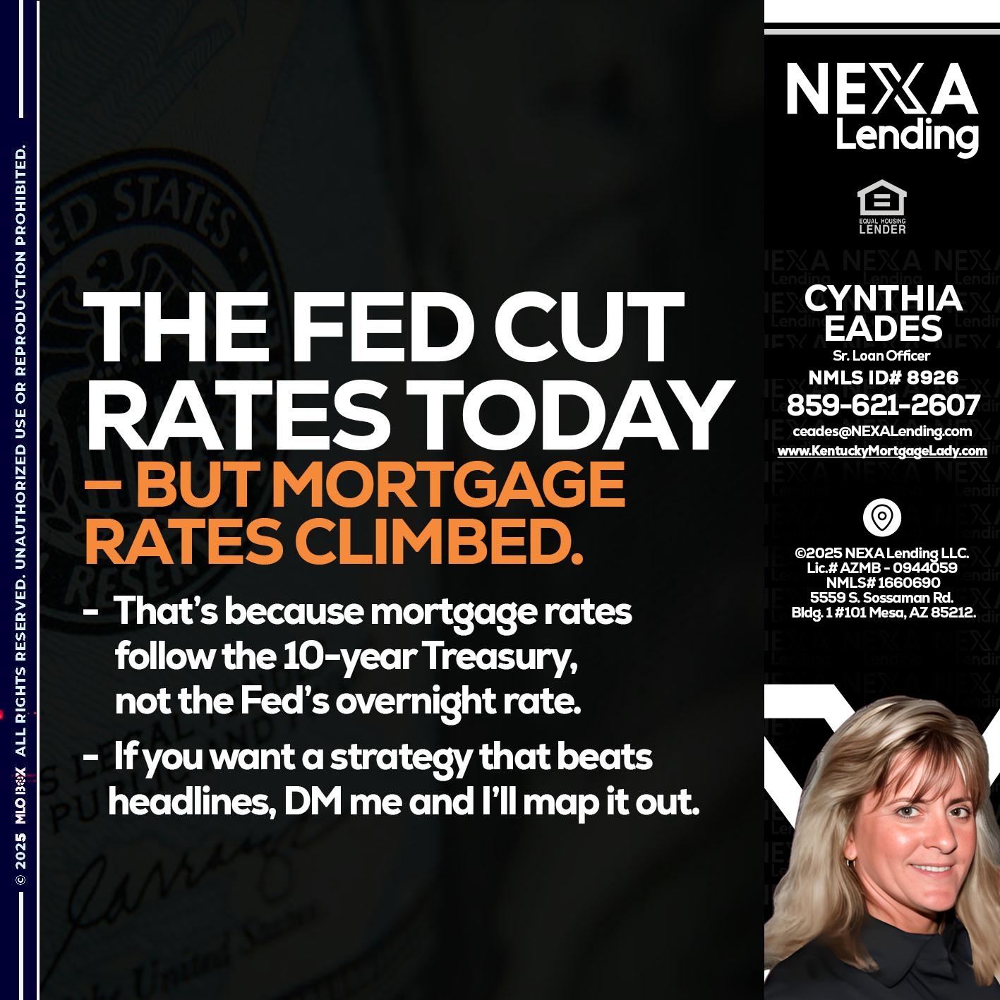THE FED CUT - Cynthia Eades -Sr. Loan Officer