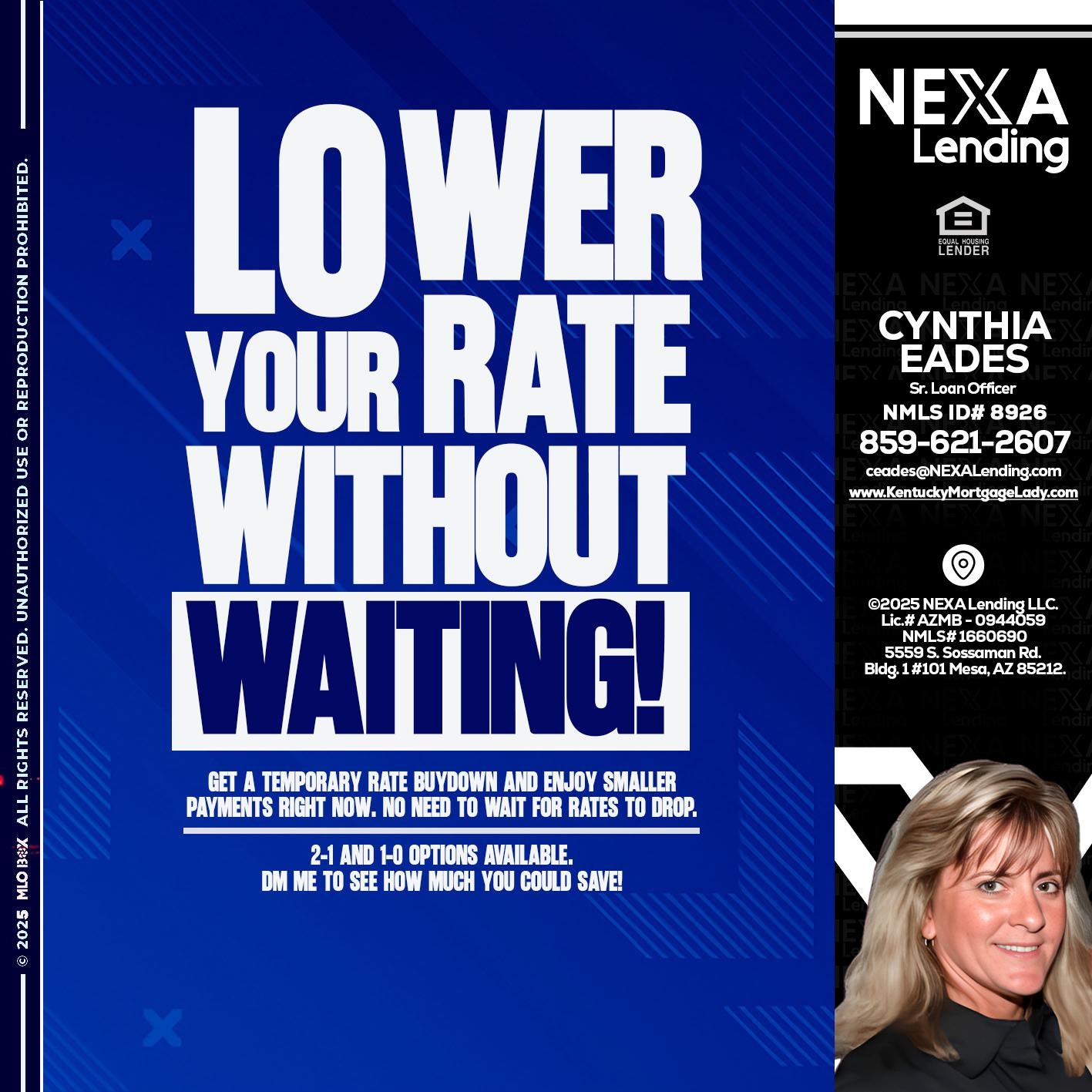 LOWER YOUR RATE - Cynthia Eades -Sr. Loan Officer
