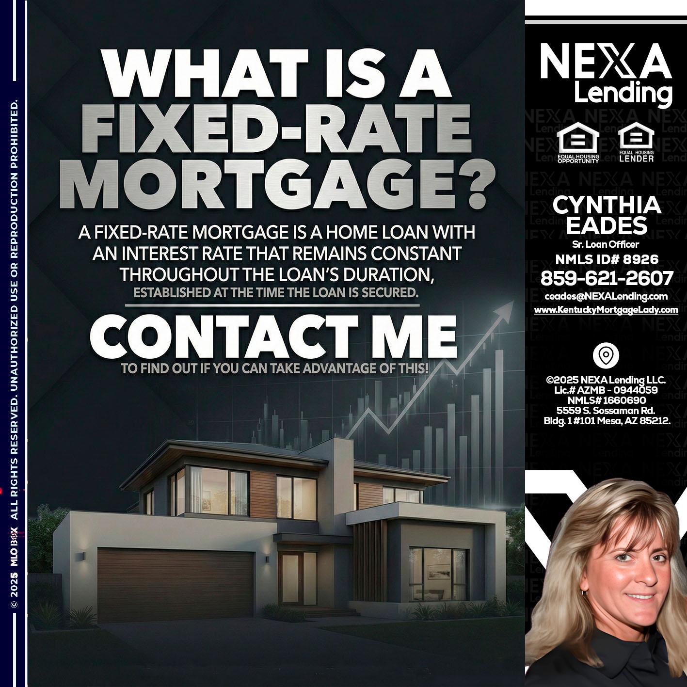 WHAT IS A - Cynthia Eades -Sr. Loan Officer