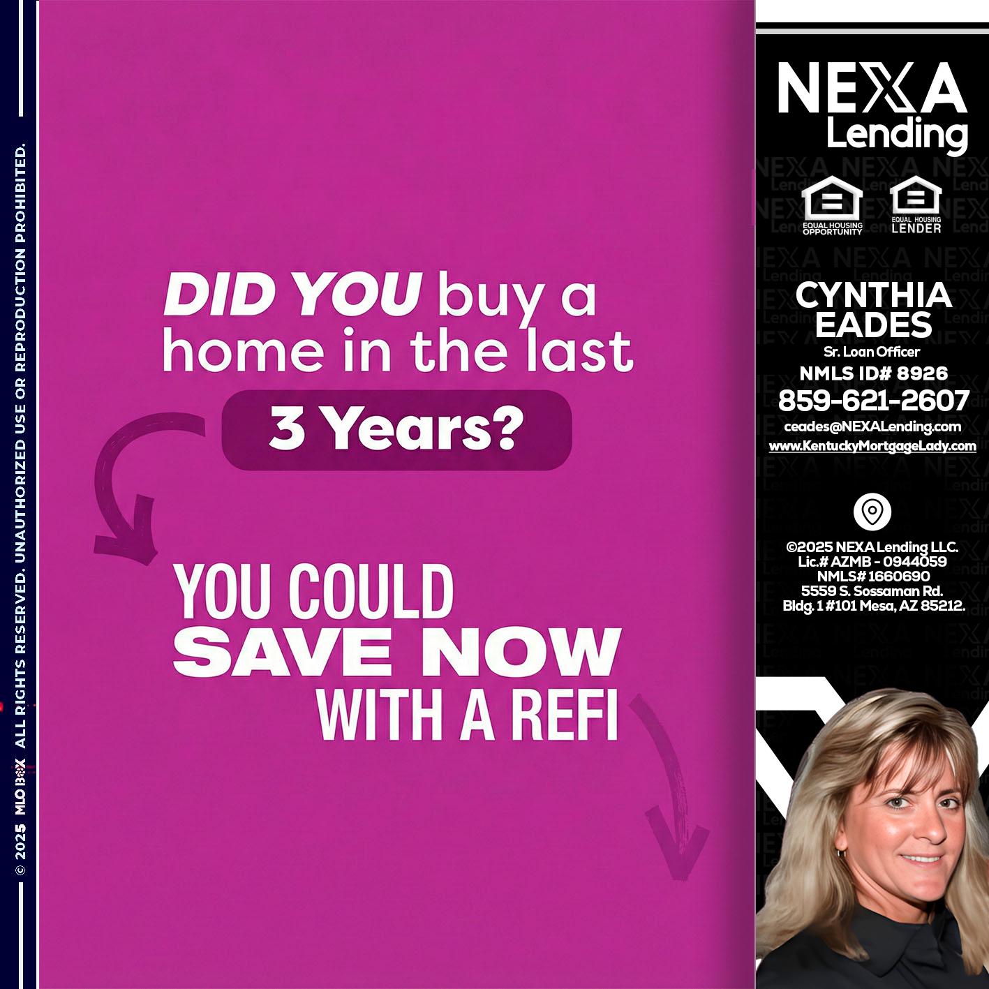 did you - Cynthia Eades -Sr. Loan Officer