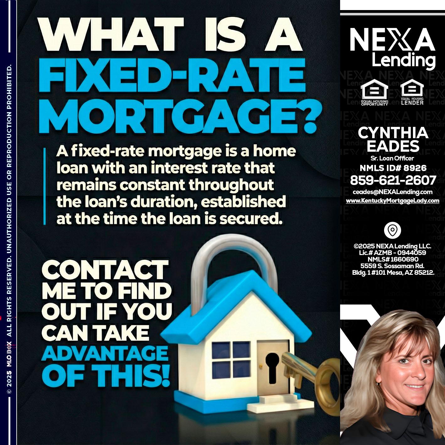 WHAT IS  A FIXED - Cynthia Eades -Sr. Loan Officer