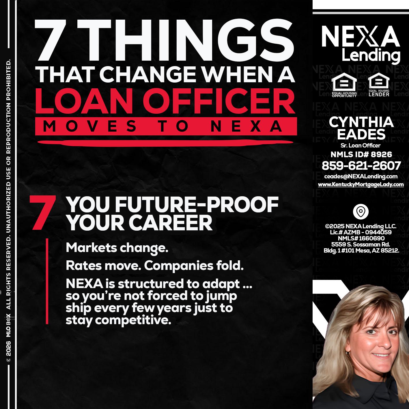 7 THINGS (7) - Cynthia Eades -Sr. Loan Officer