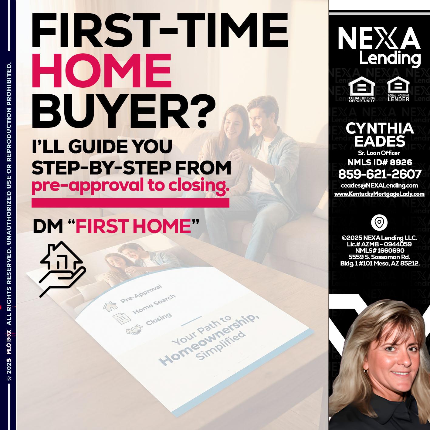 first time home buyer - Cynthia Eades -Sr. Loan Officer