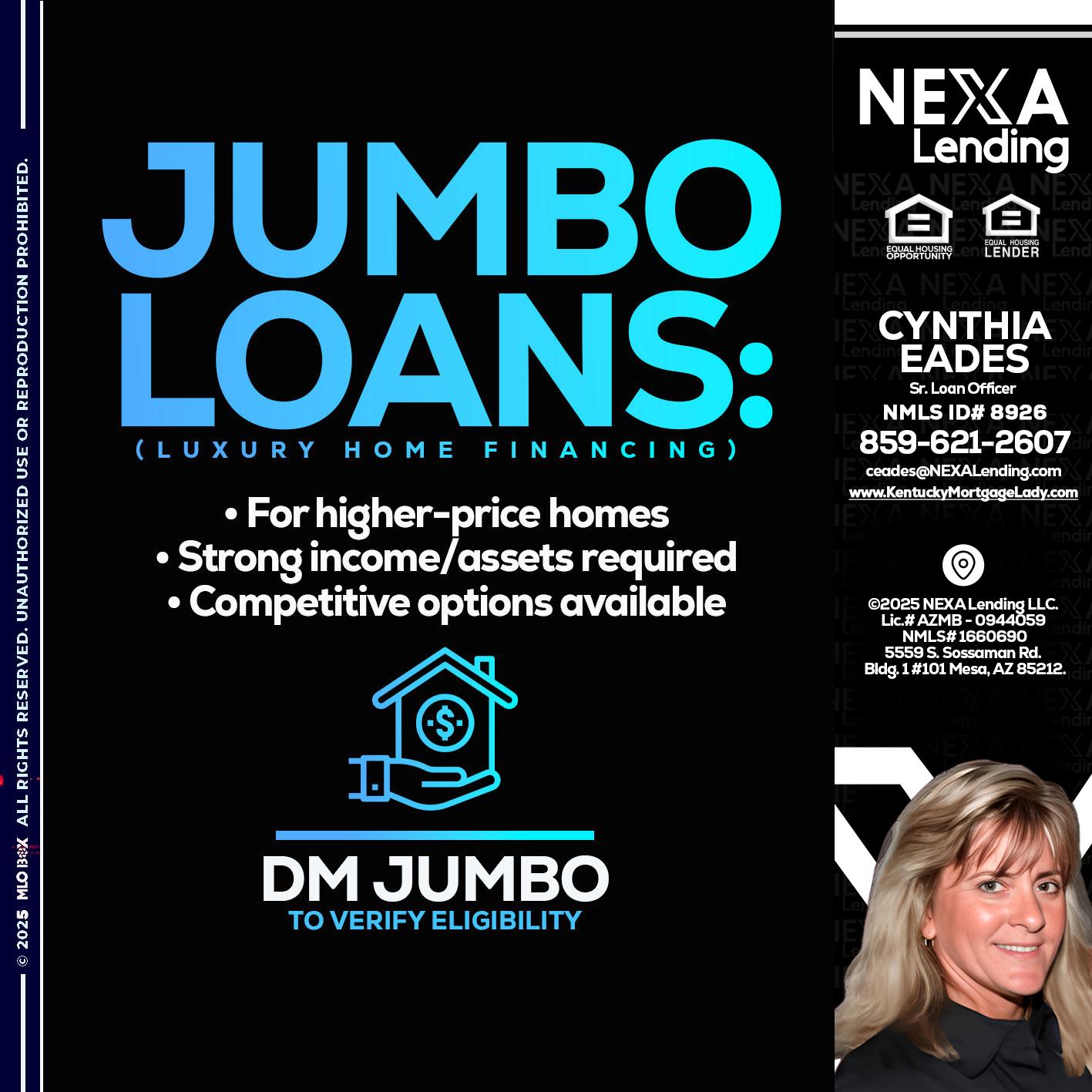 JUMBO LOANS - Cynthia Eades -Sr. Loan Officer