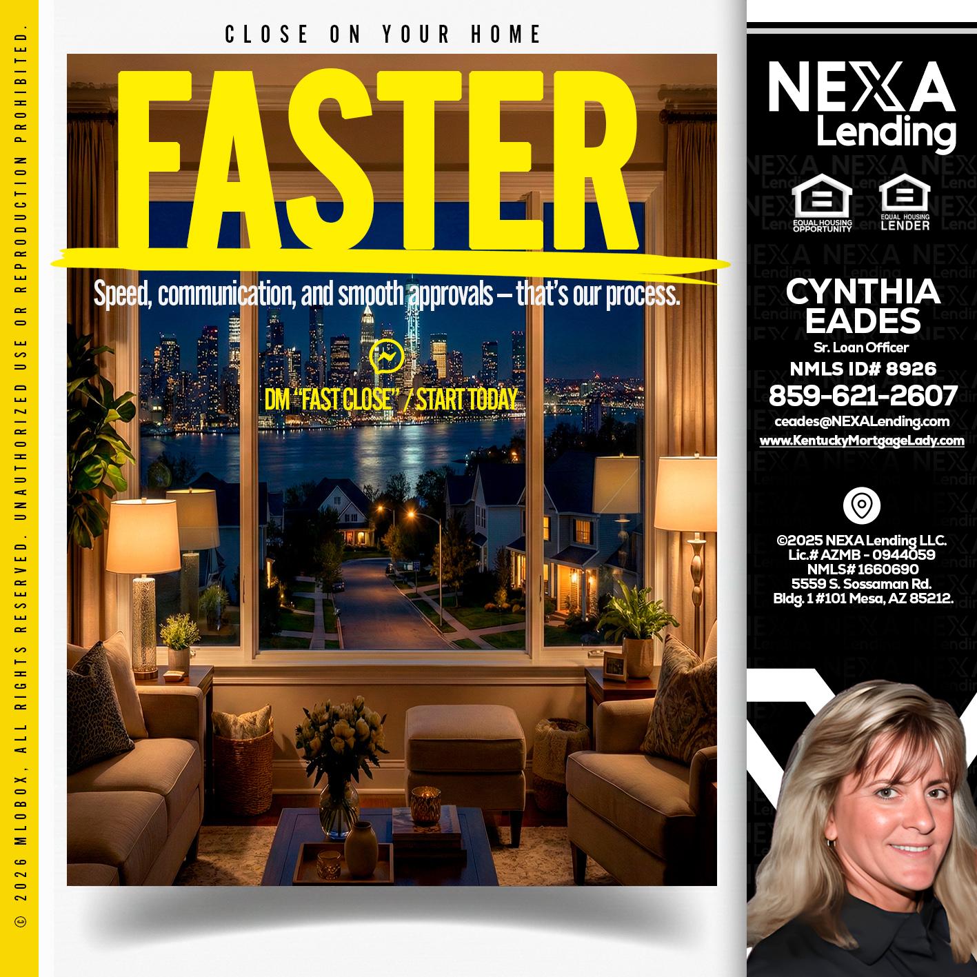 FASTER - Cynthia Eades -Sr. Loan Officer