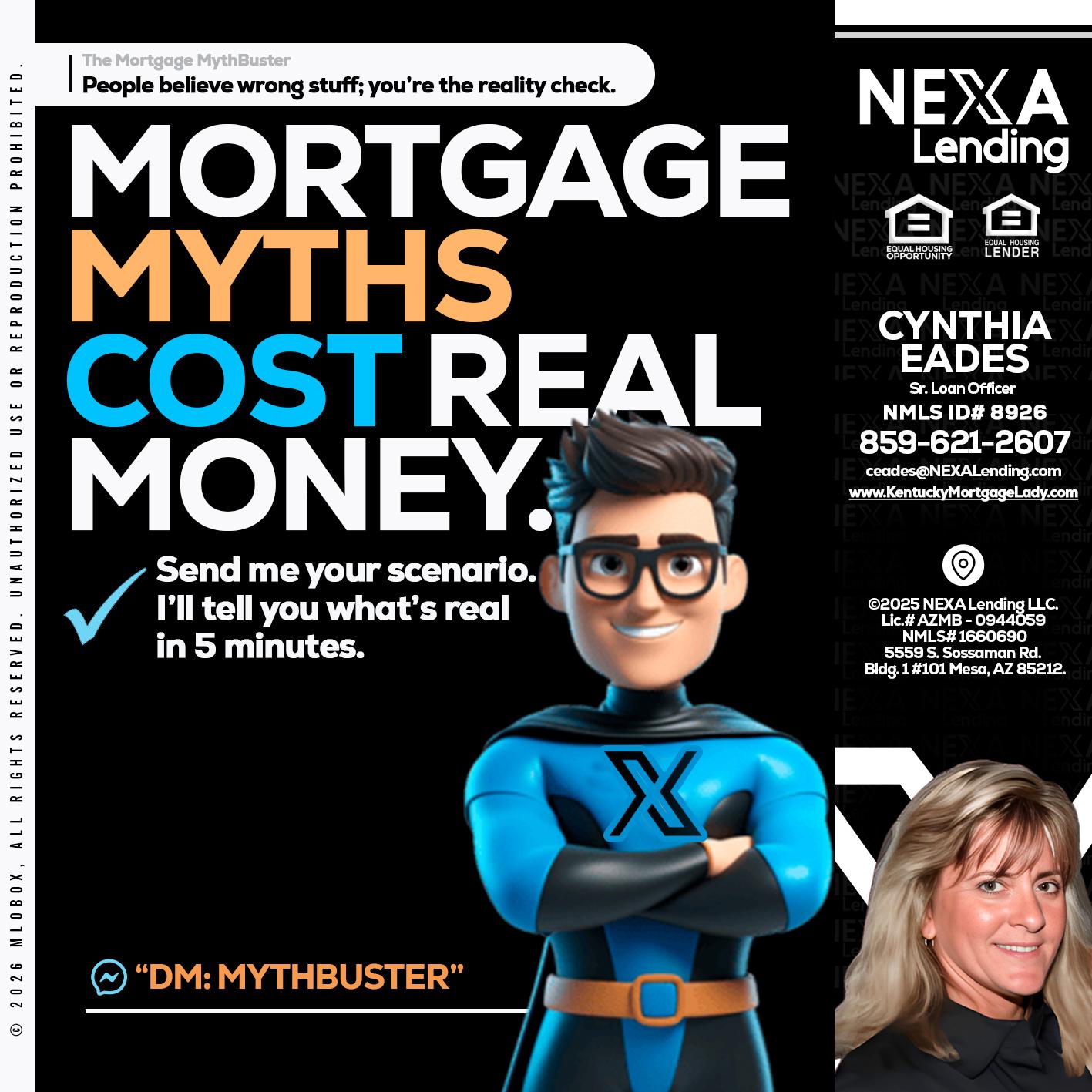 MORTGAGE MYTHS - Cynthia Eades -Sr. Loan Officer