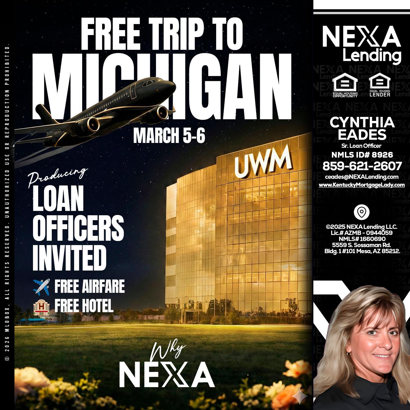 free Michigan trip - Cynthia Eades -Sr. Loan Officer