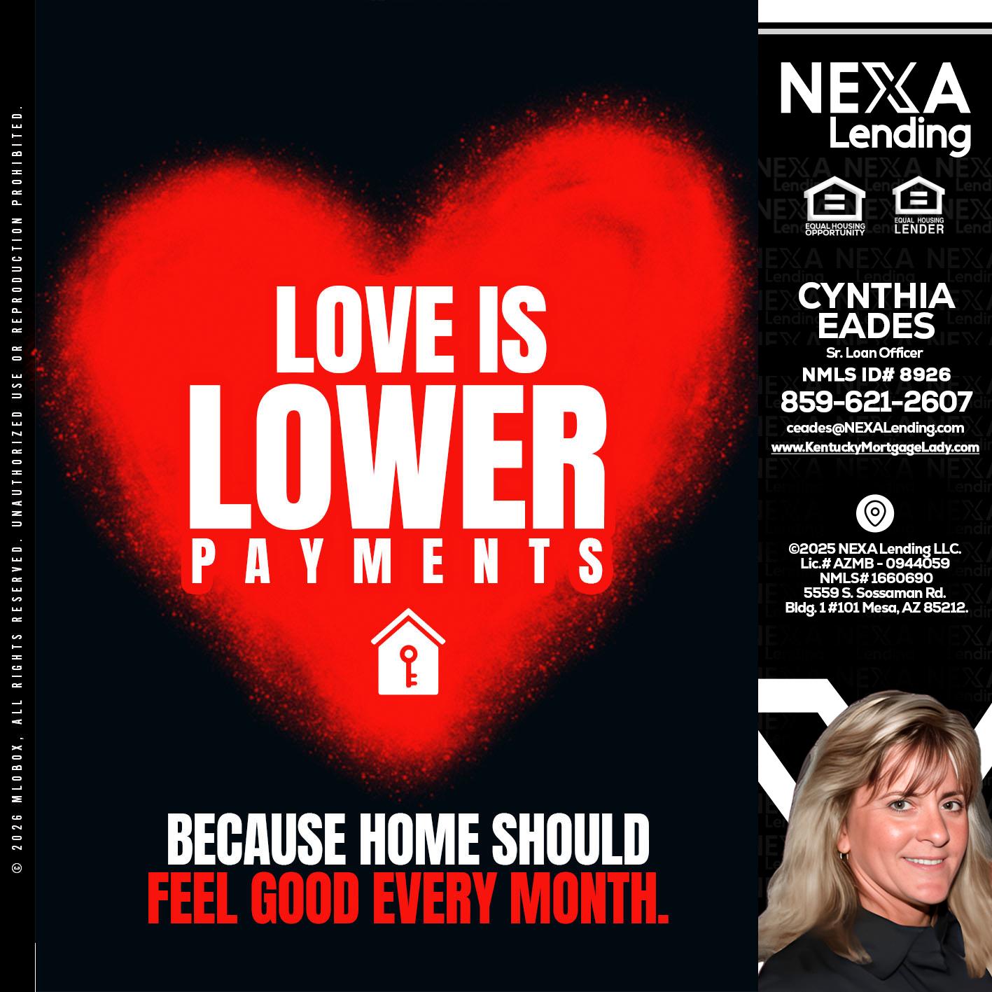 LOVE IS LOWER - Cynthia Eades -Sr. Loan Officer