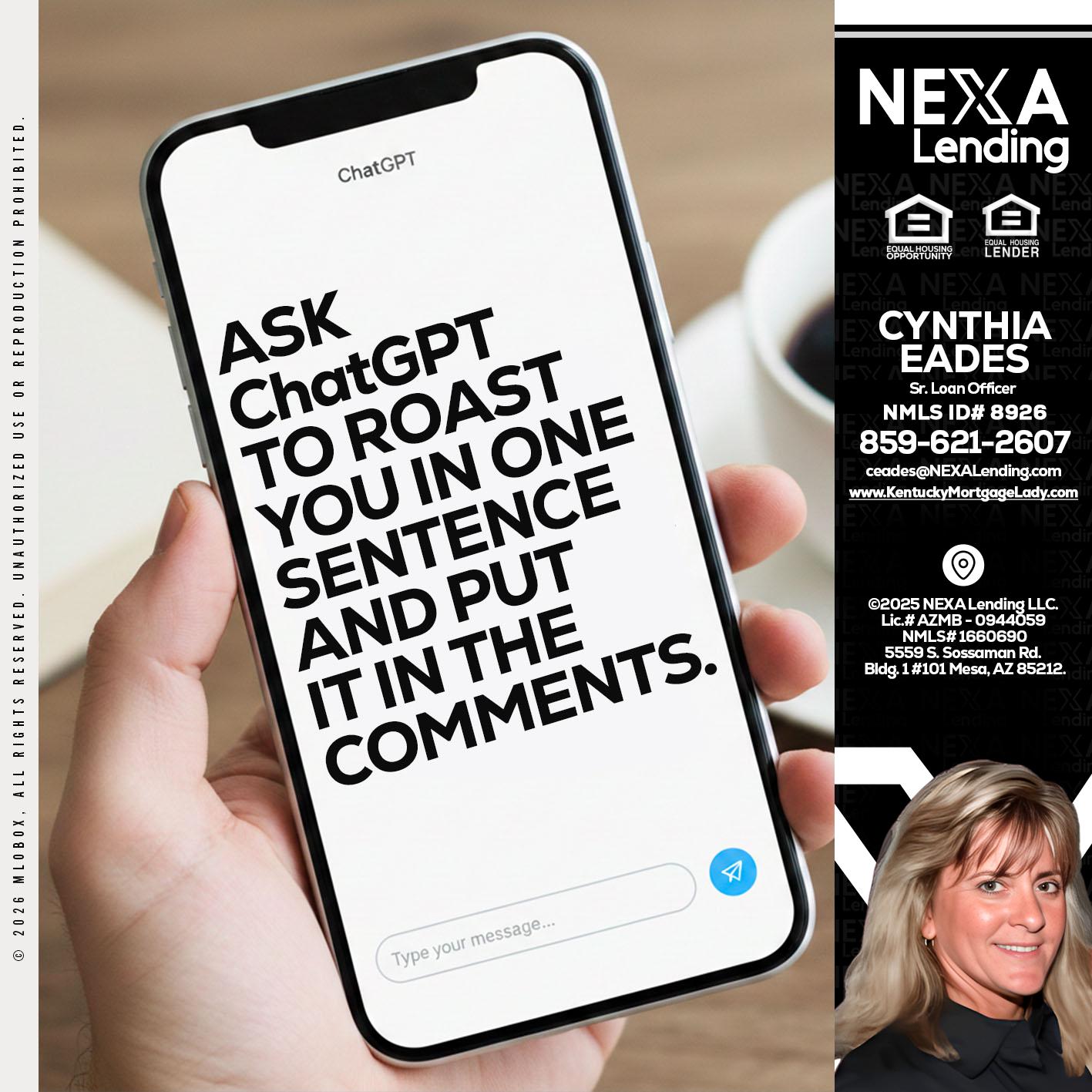 ask chatgpt - Cynthia Eades -Sr. Loan Officer