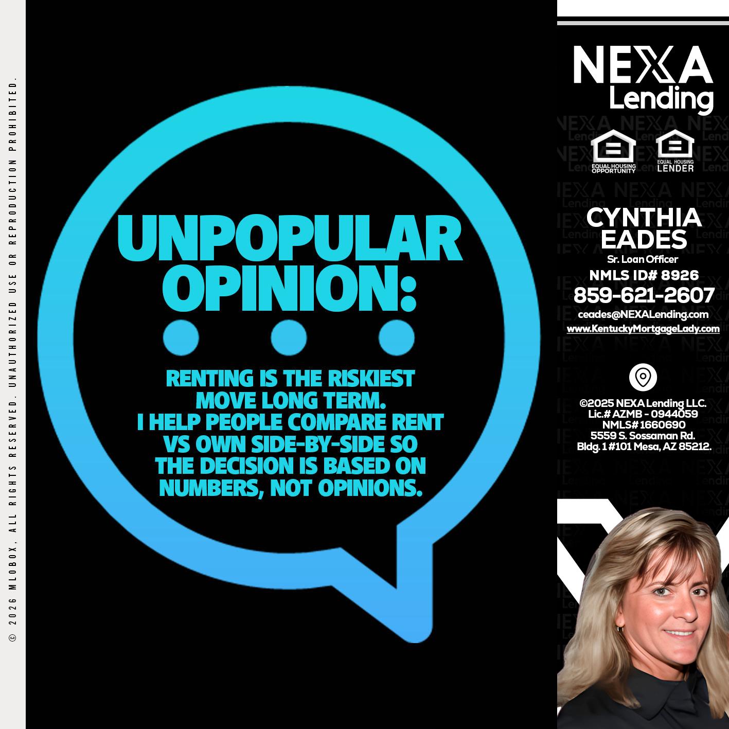 unpopular opinion - Cynthia Eades -Sr. Loan Officer