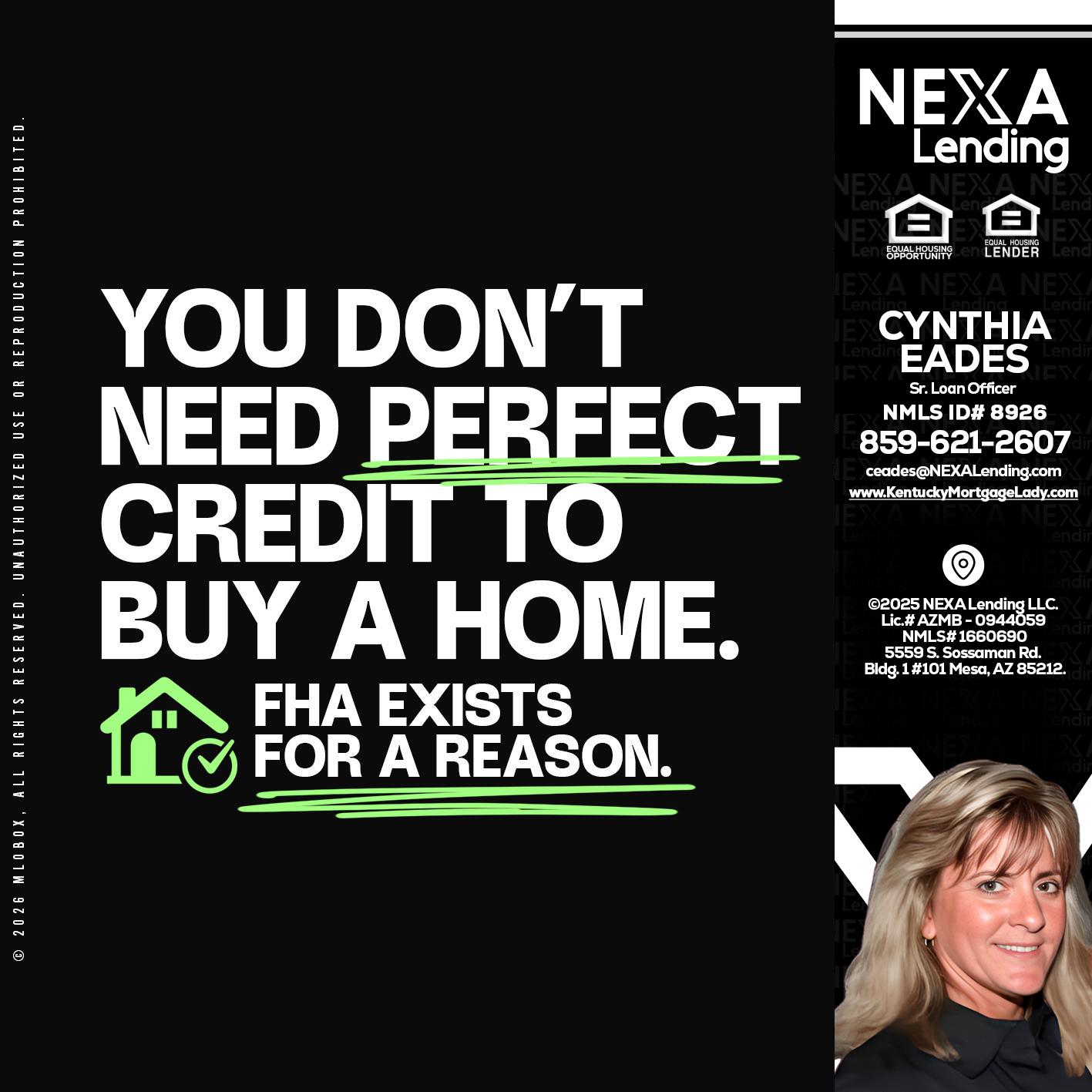 you don't need - Cynthia Eades -Sr. Loan Officer