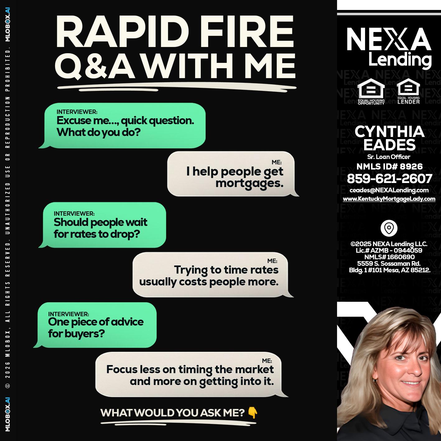 RAPID FIRE Q&A - Cynthia Eades -Sr. Loan Officer