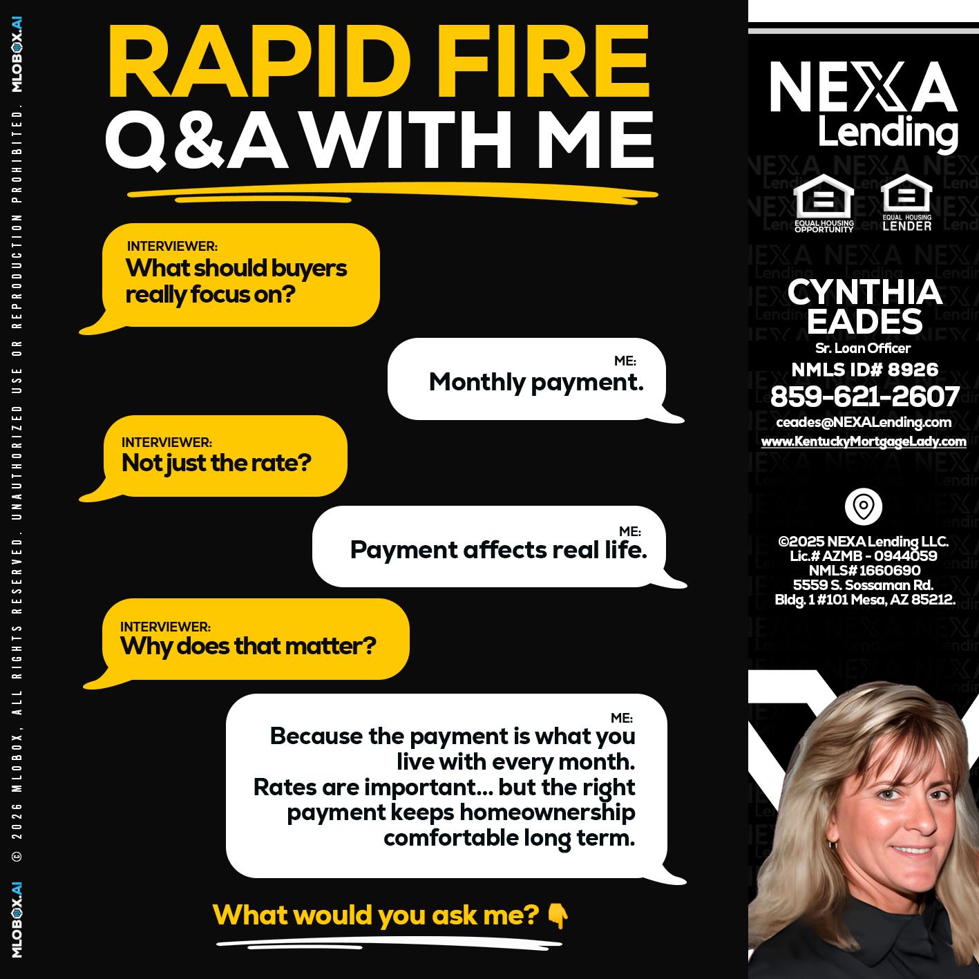 RAPID FIRE Q&A - Cynthia Eades -Sr. Loan Officer