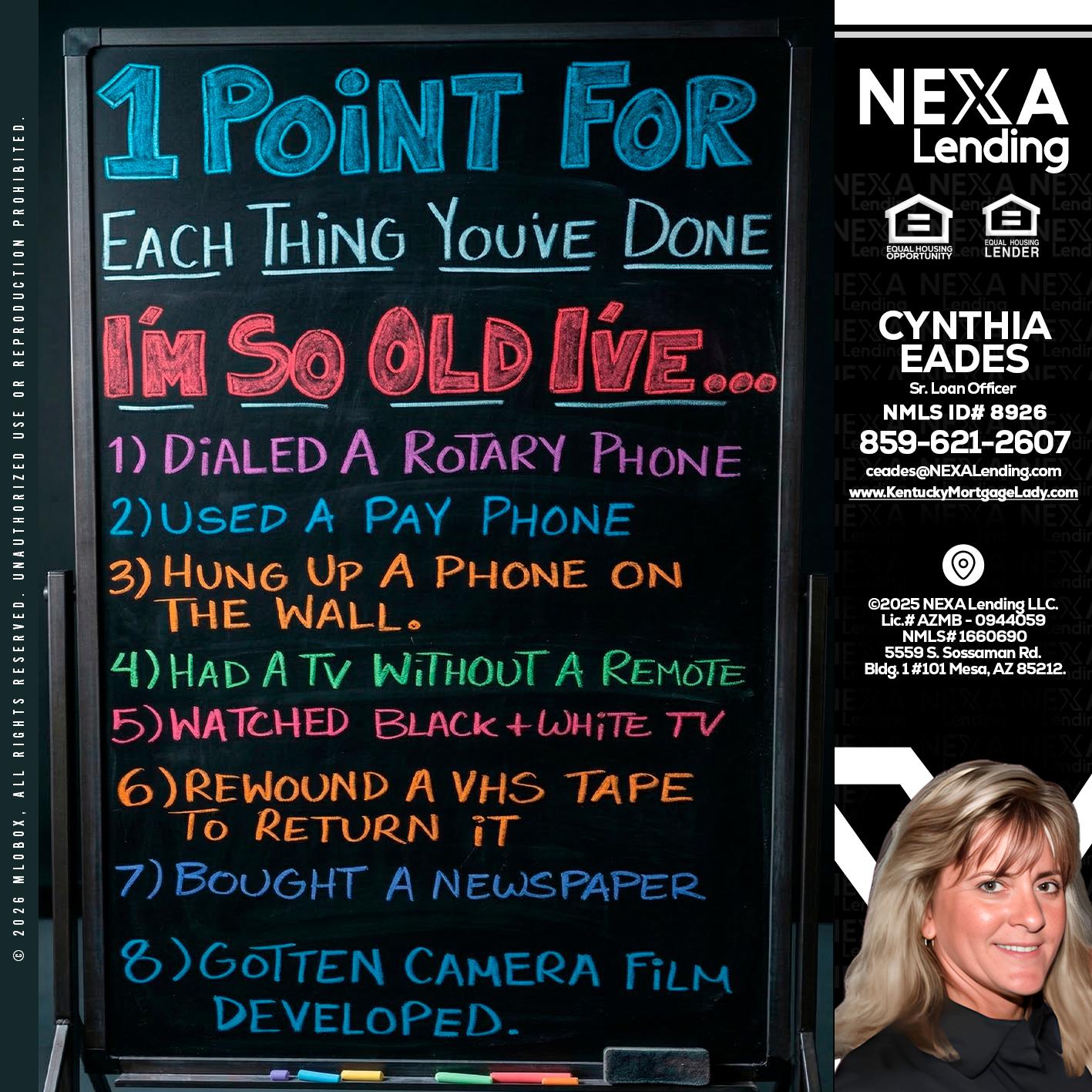 1 point for - Cynthia Eades -Sr. Loan Officer