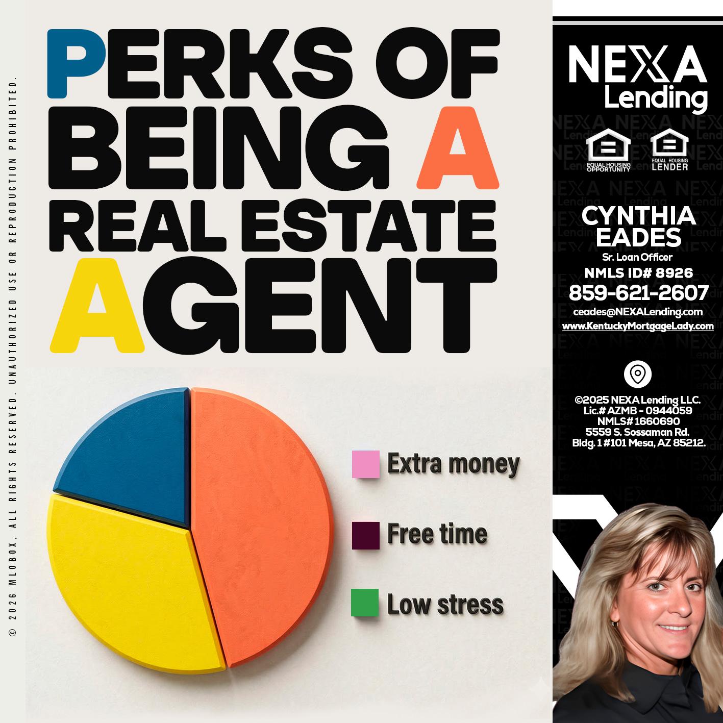 PERKS OF BEING - Cynthia Eades -Sr. Loan Officer