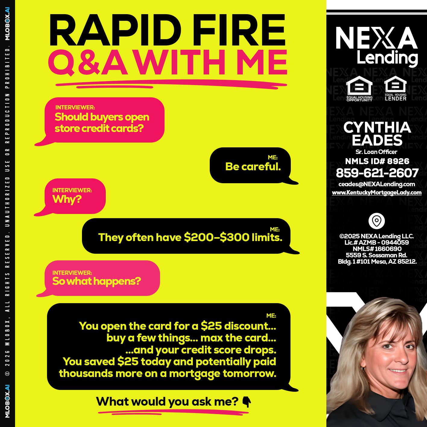 RAPID FIRE Q&A - Cynthia Eades -Sr. Loan Officer