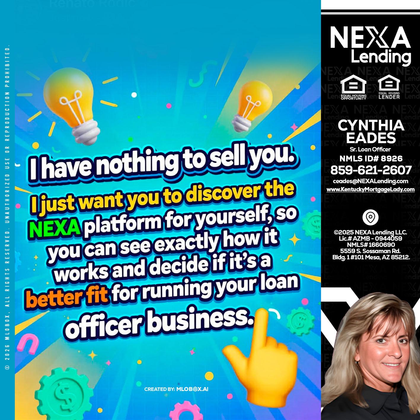 I HAVE NOTHING - Cynthia Eades -Sr. Loan Officer