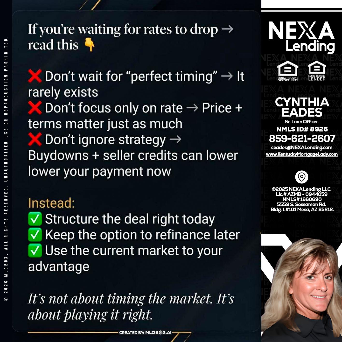 IF YOU ARE - Cynthia Eades -Sr. Loan Officer