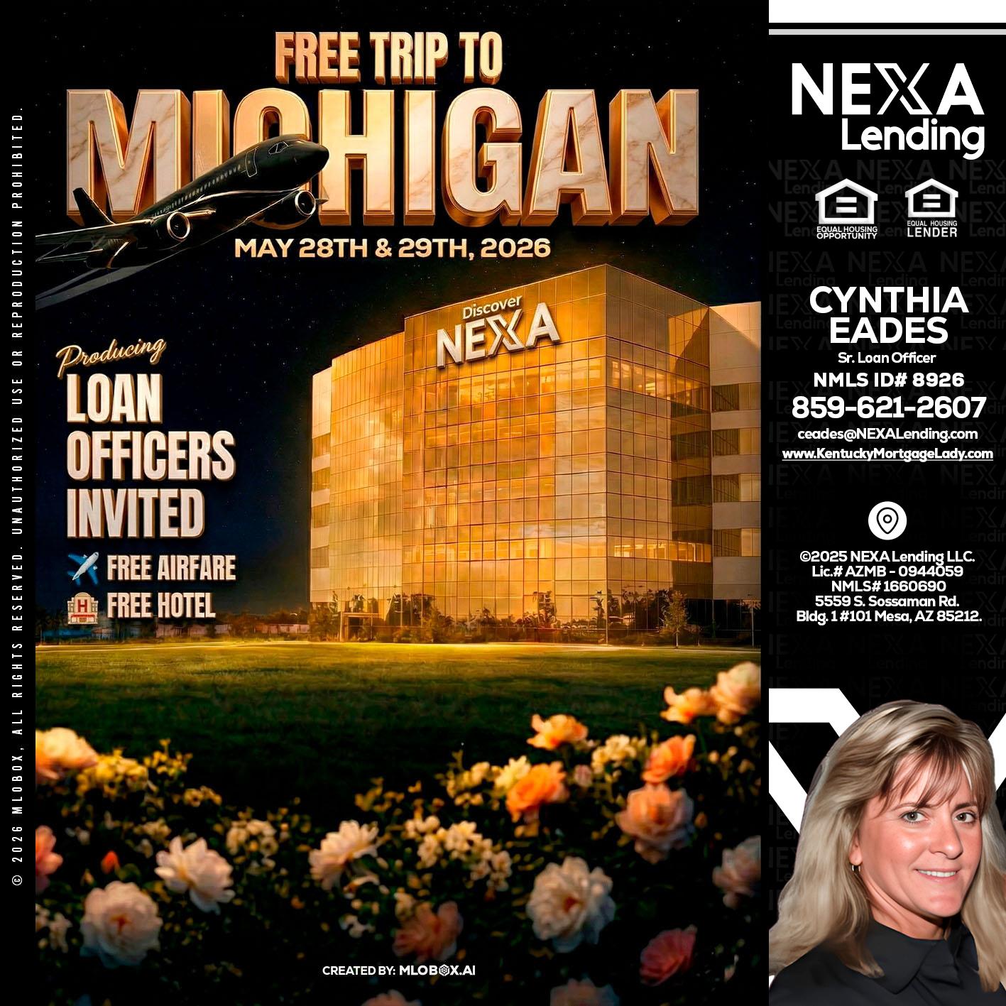 FREE TRIP TO MICHIGAN - Cynthia Eades -Sr. Loan Officer