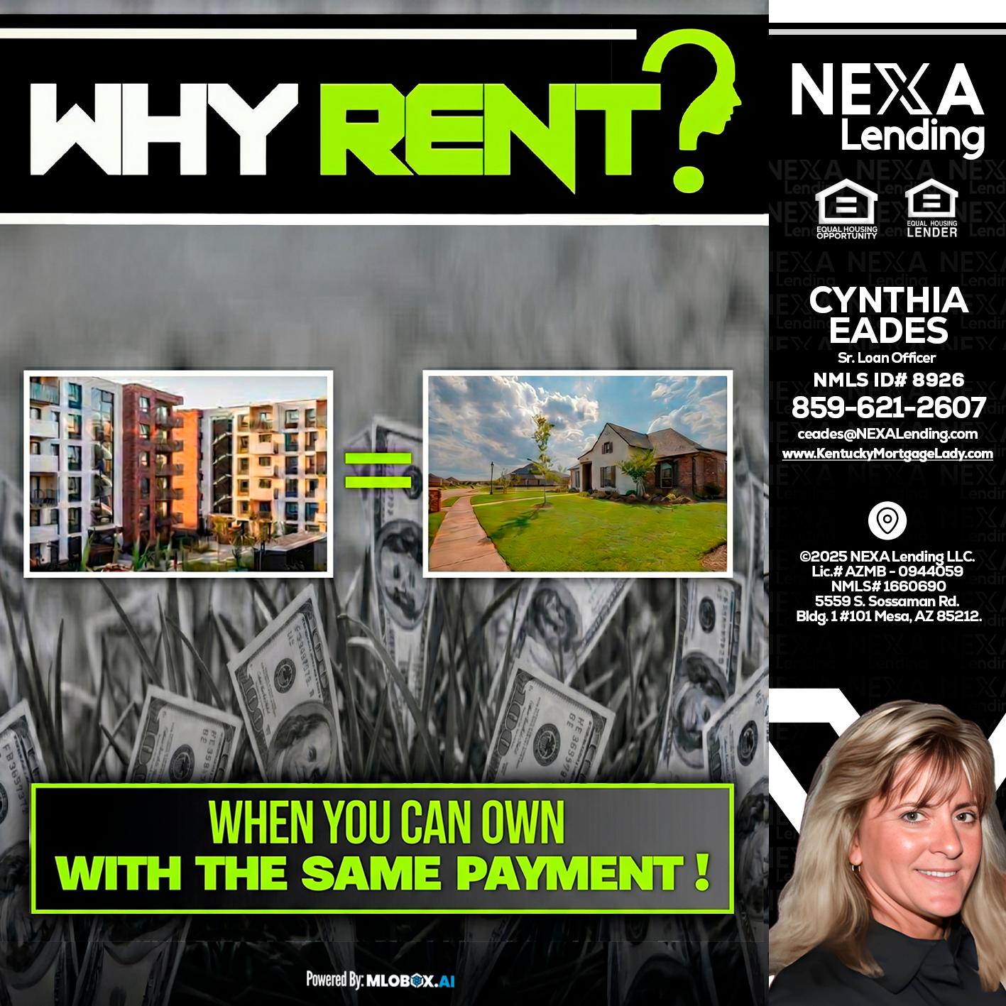 WHY RENT? - Cynthia Eades -Sr. Loan Officer