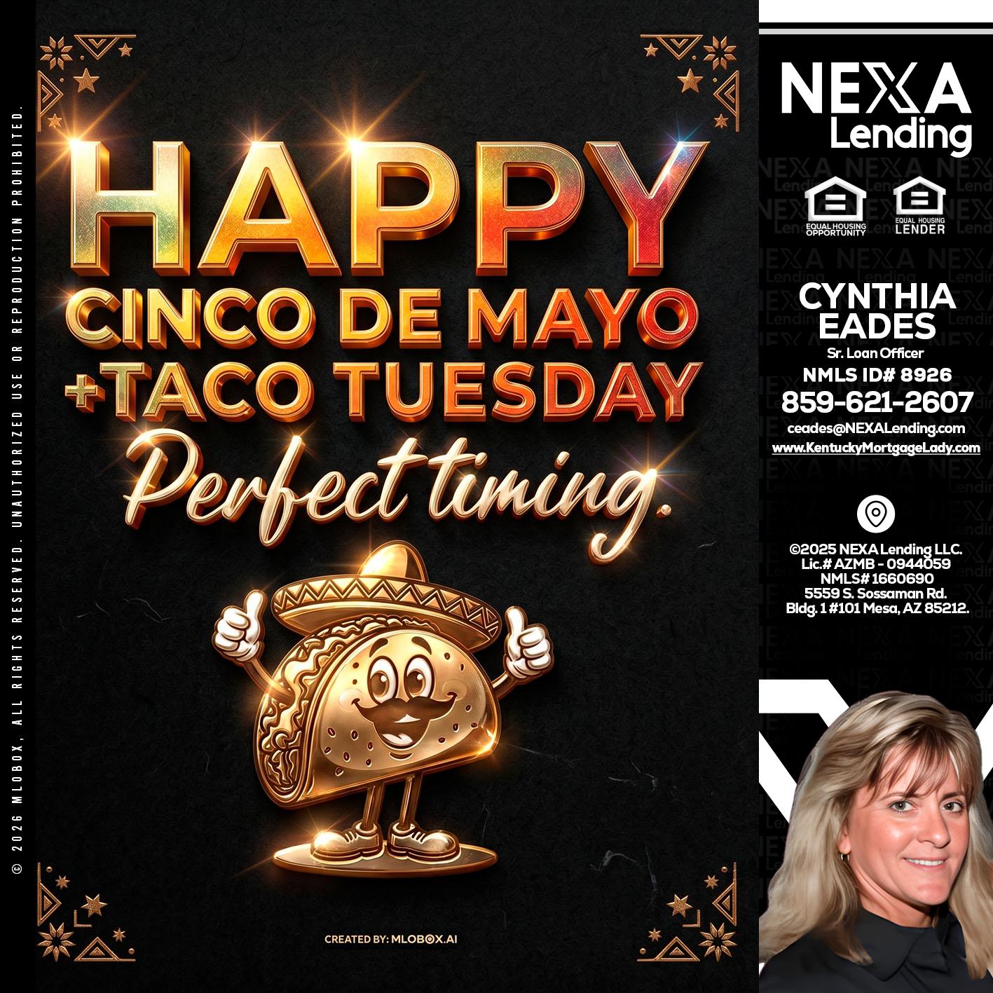 happy 5 de mayo - Cynthia Eades -Sr. Loan Officer
