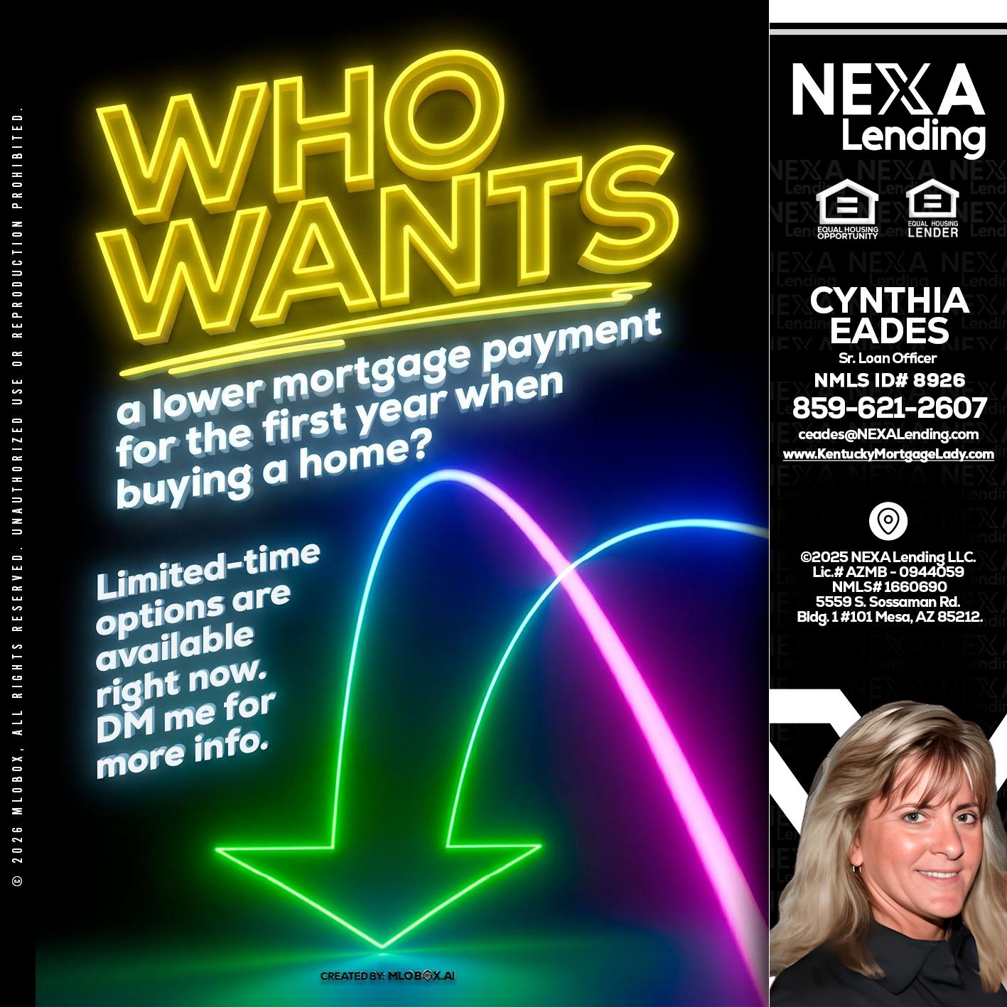 WHO WANTS - Cynthia Eades -Sr. Loan Officer