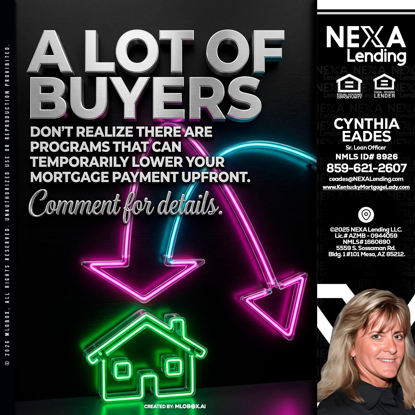 A LOT OF BUYERS - Cynthia Eades -Sr. Loan Officer