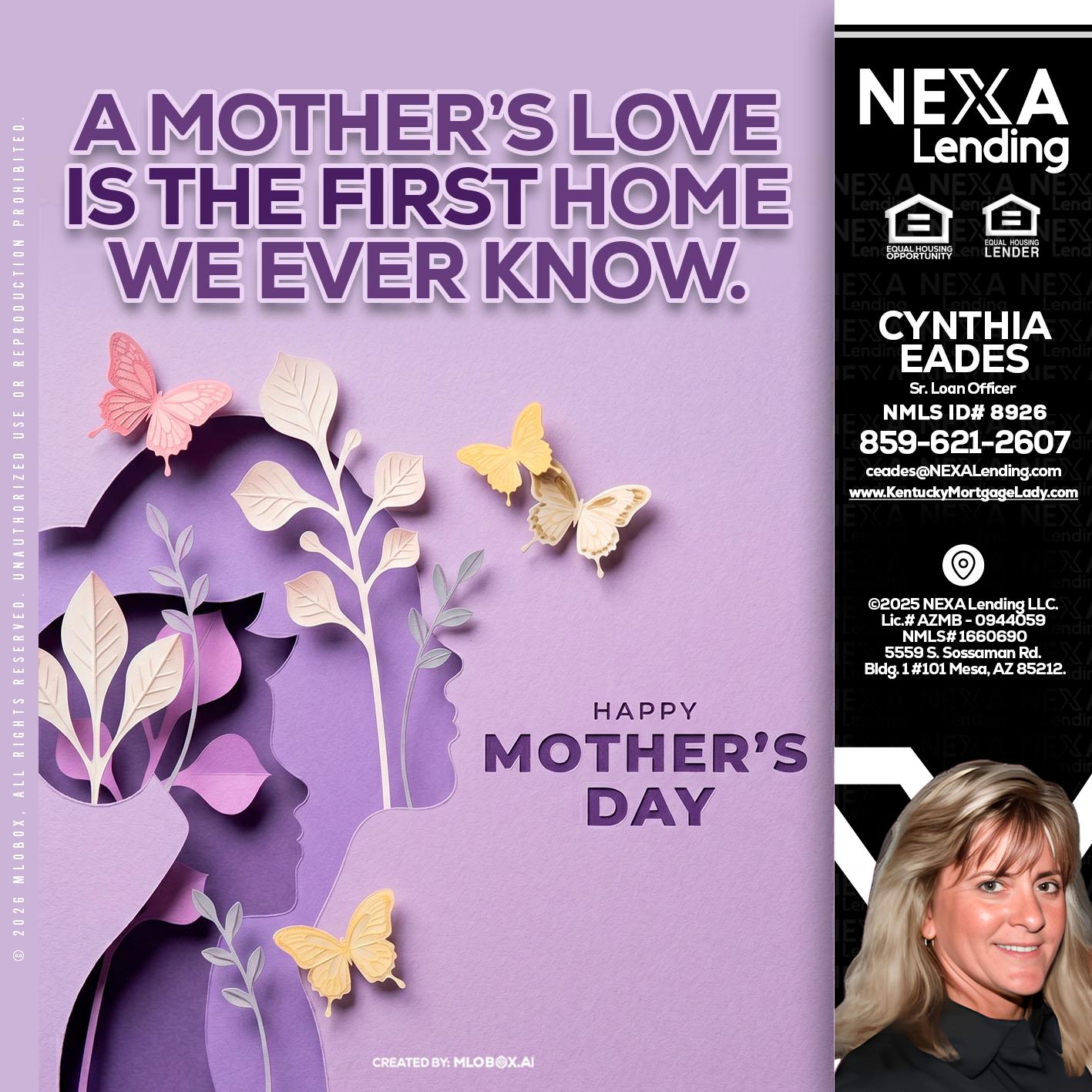 MOTHERS DAY - Cynthia Eades -Sr. Loan Officer