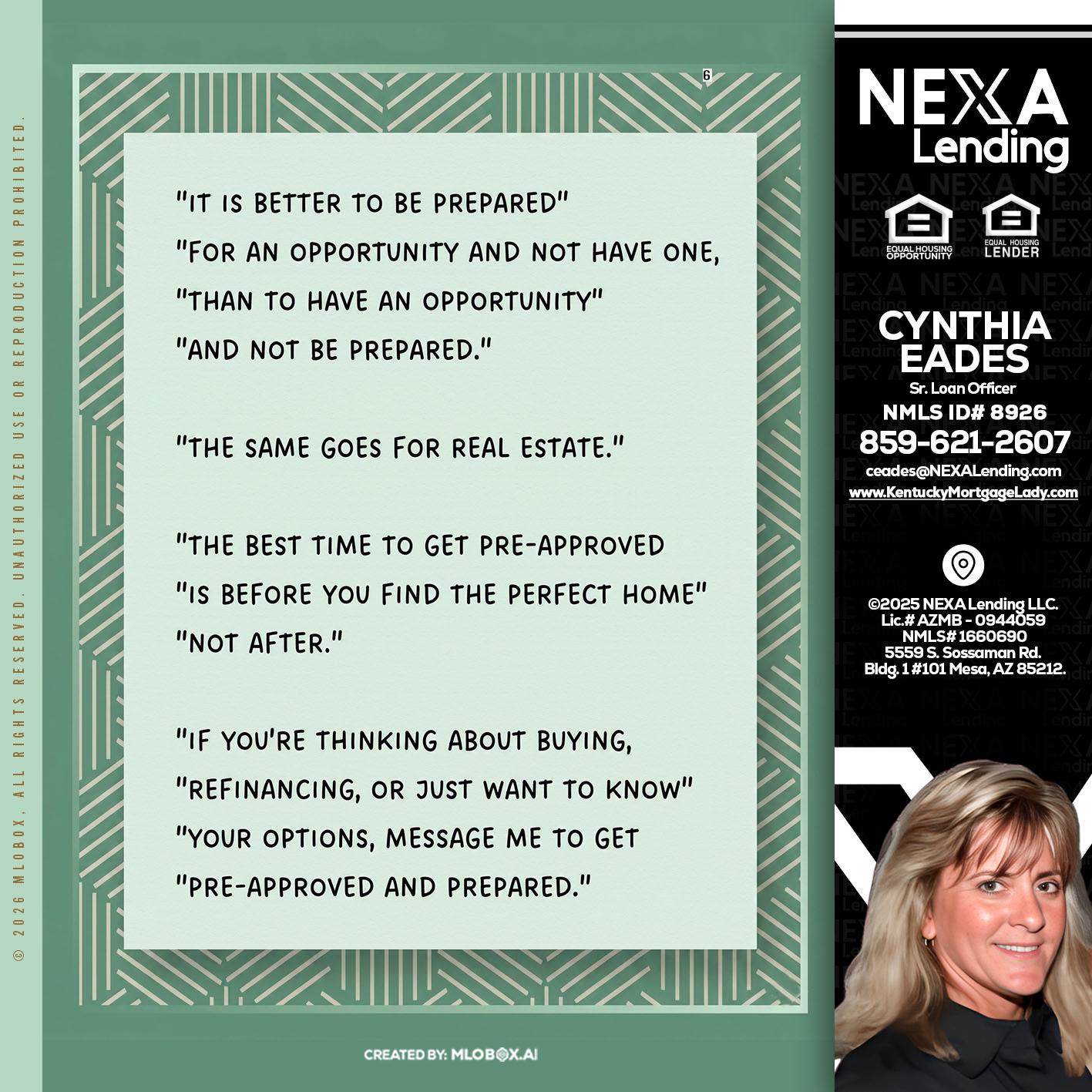 its better - Cynthia Eades -Sr. Loan Officer