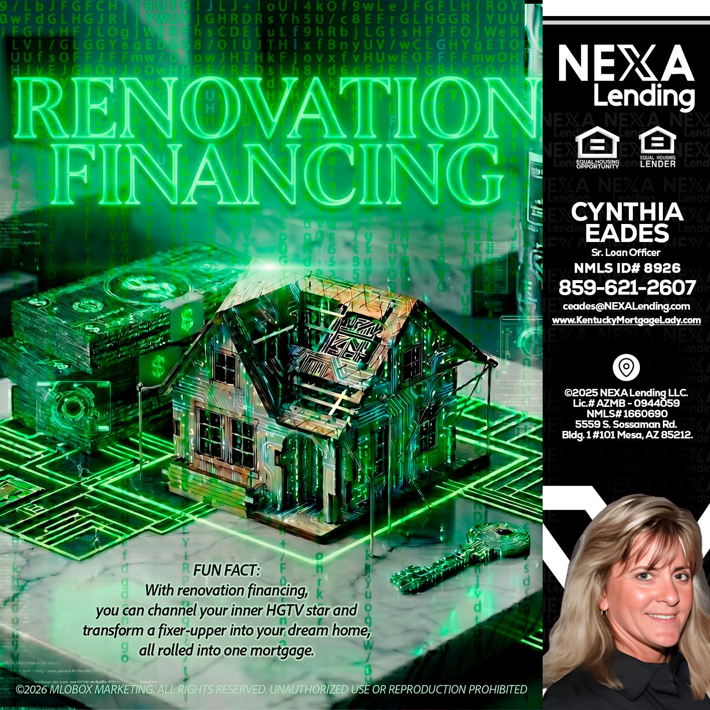 RENOVATION FINANCING - Cynthia Eades -Sr. Loan Officer