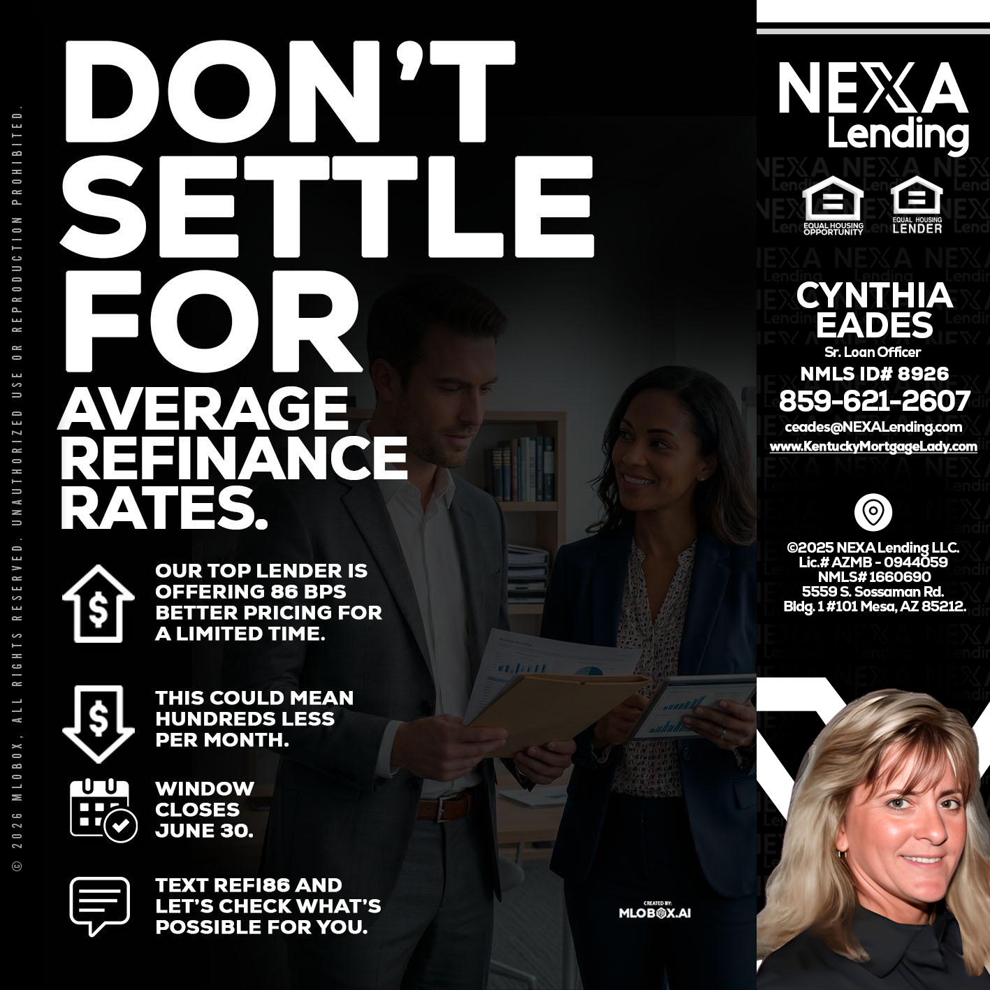 dont settle - Cynthia Eades -Sr. Loan Officer