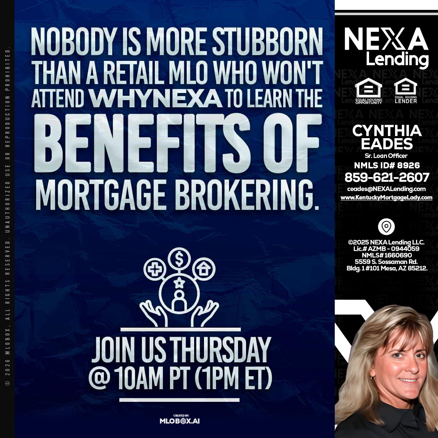 NOBODY IS MORE - Cynthia Eades -Sr. Loan Officer