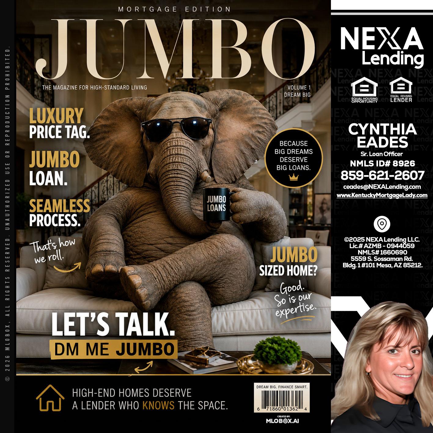 JUMBO LOANS - Cynthia Eades -Sr. Loan Officer