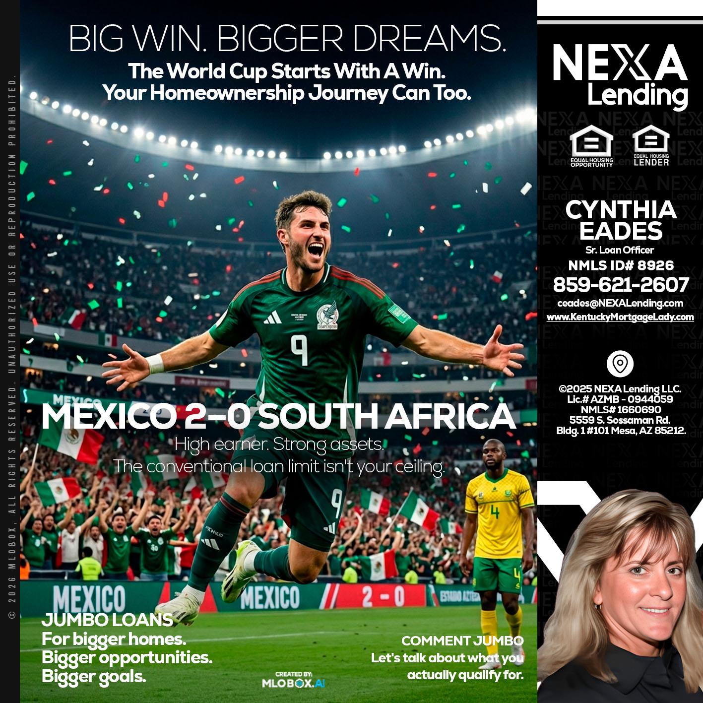 MEXICO 2-0 SOUTH AFRICA - Cynthia Eades -Sr. Loan Officer