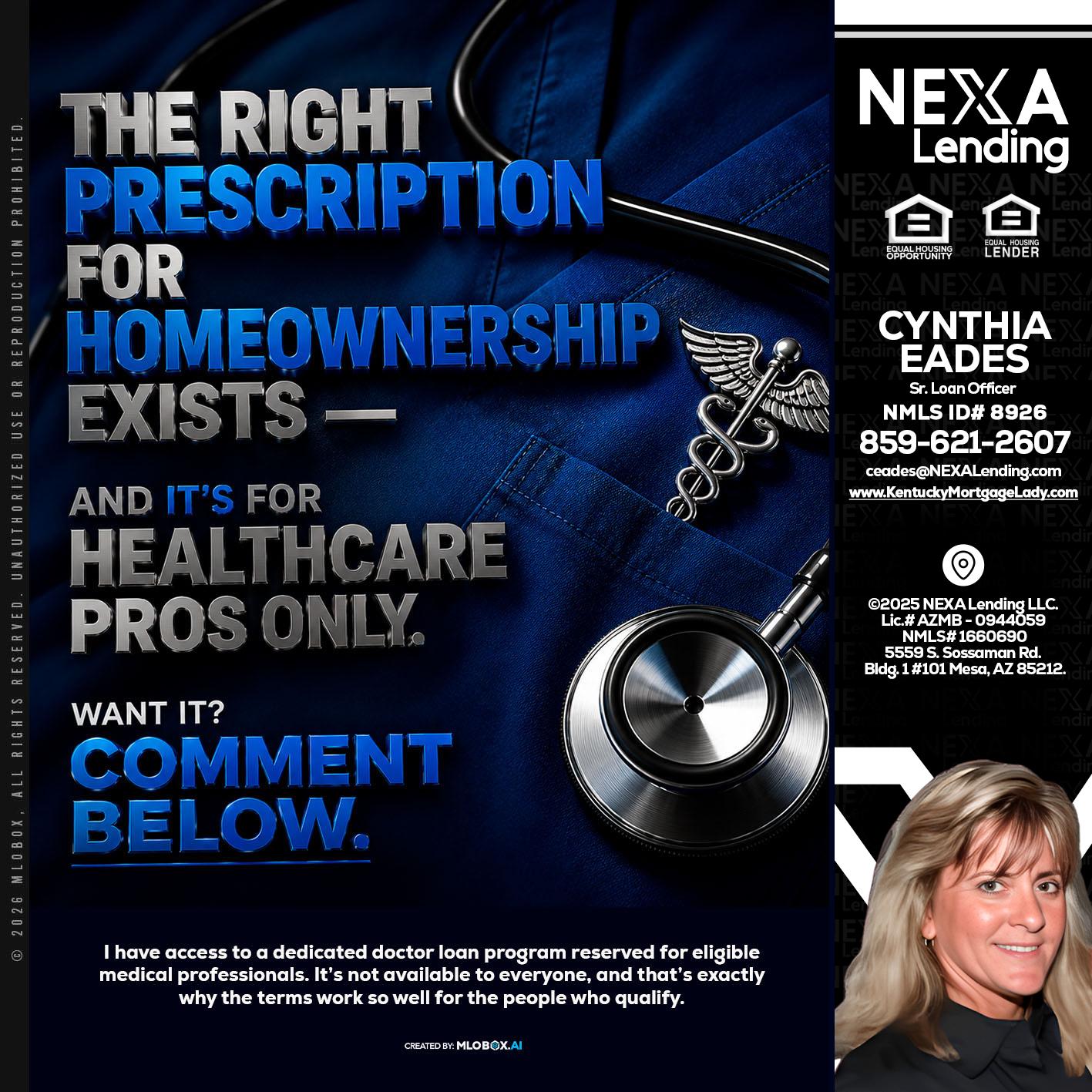 THE RIGHT PRESCRIPTION - Cynthia Eades -Sr. Loan Officer