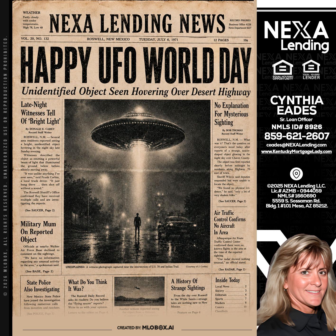 HAPPY UFO WORLD DAY - Cynthia Eades -Sr. Loan Officer