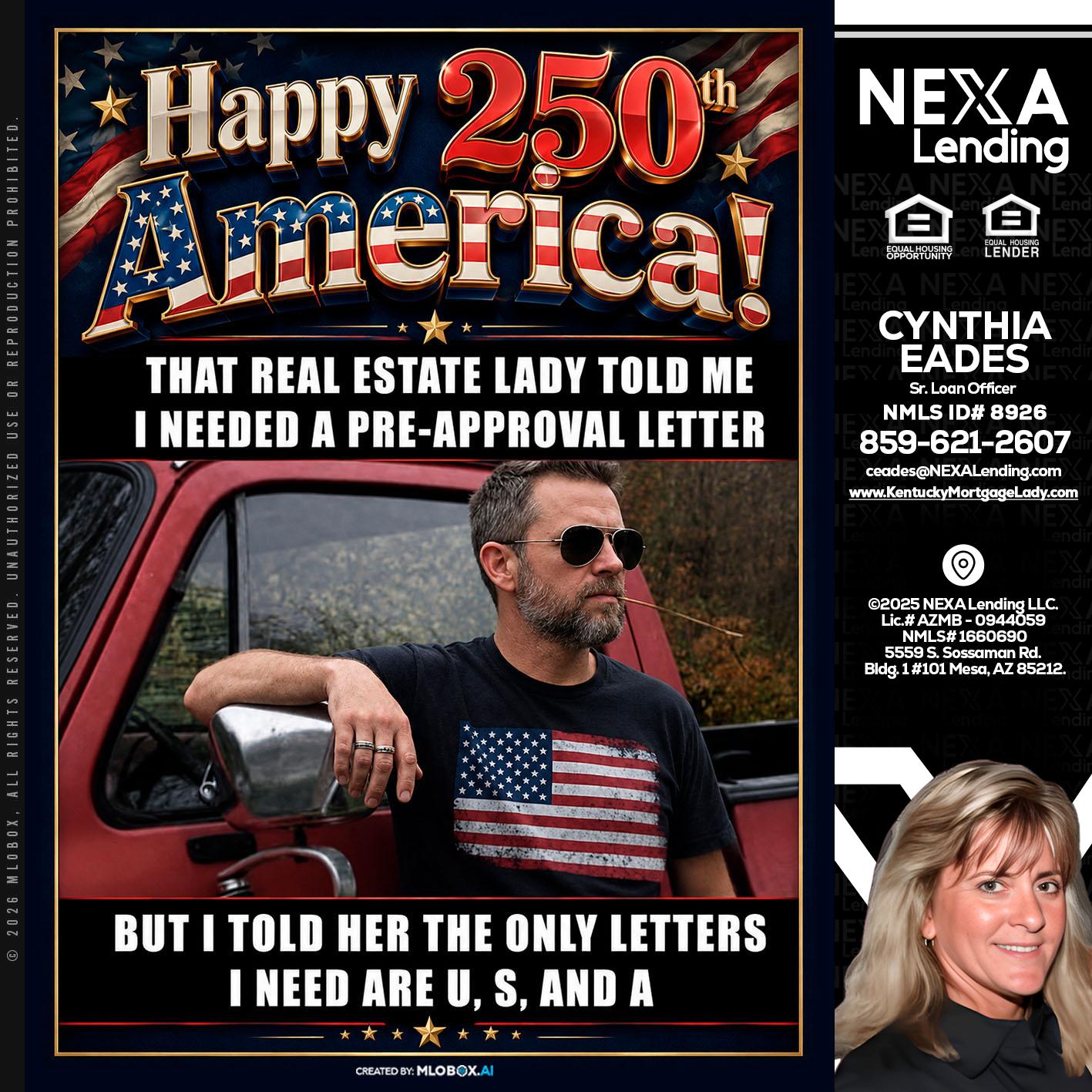HAPPY 250 TH - Cynthia Eades -Sr. Loan Officer