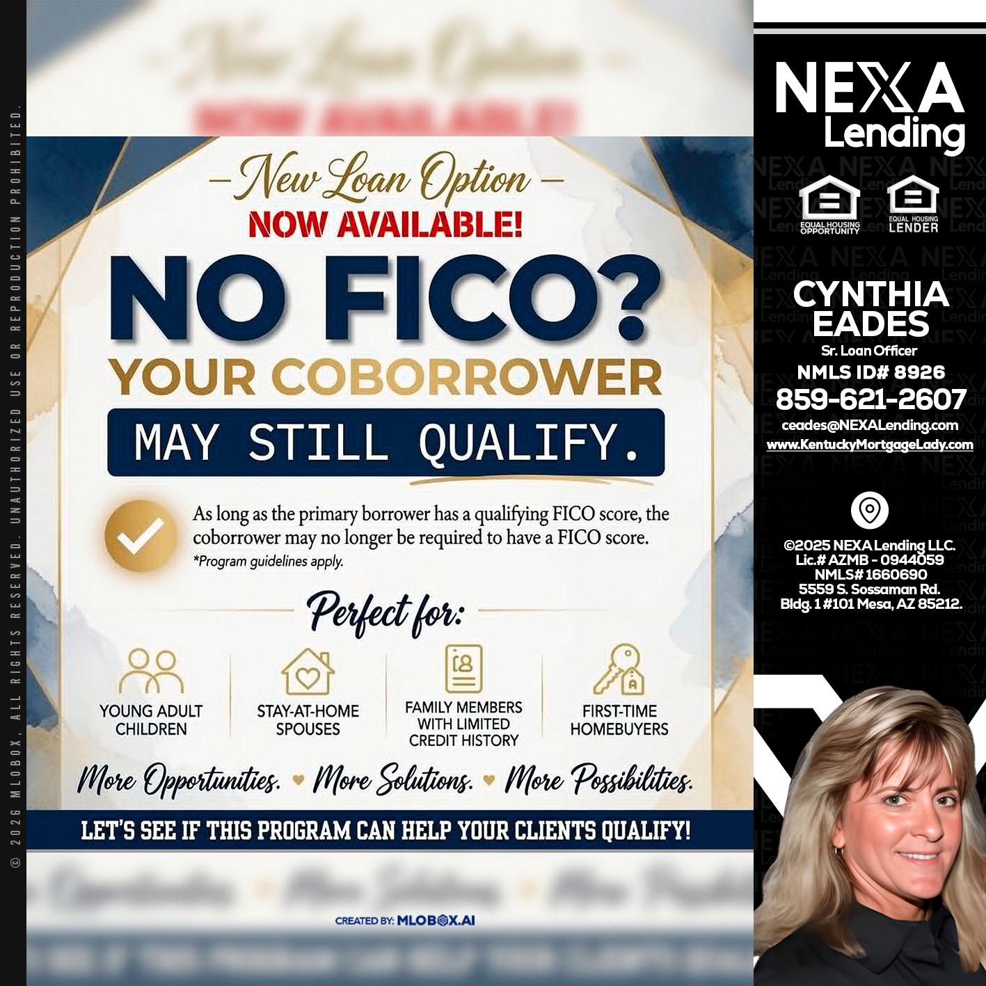 NO FICO? - Cynthia Eades -Sr. Loan Officer