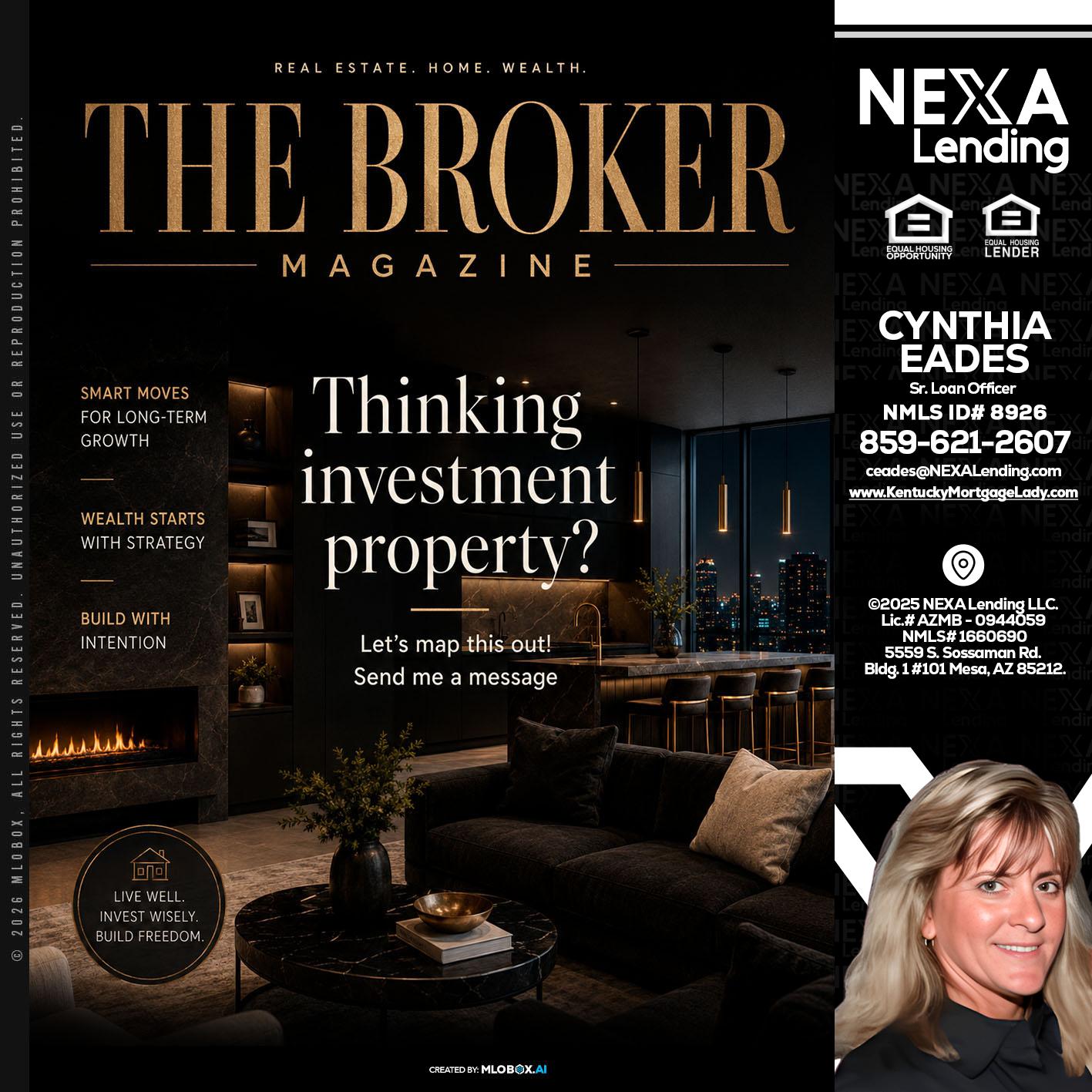 THE BROKER - Cynthia Eades -Sr. Loan Officer